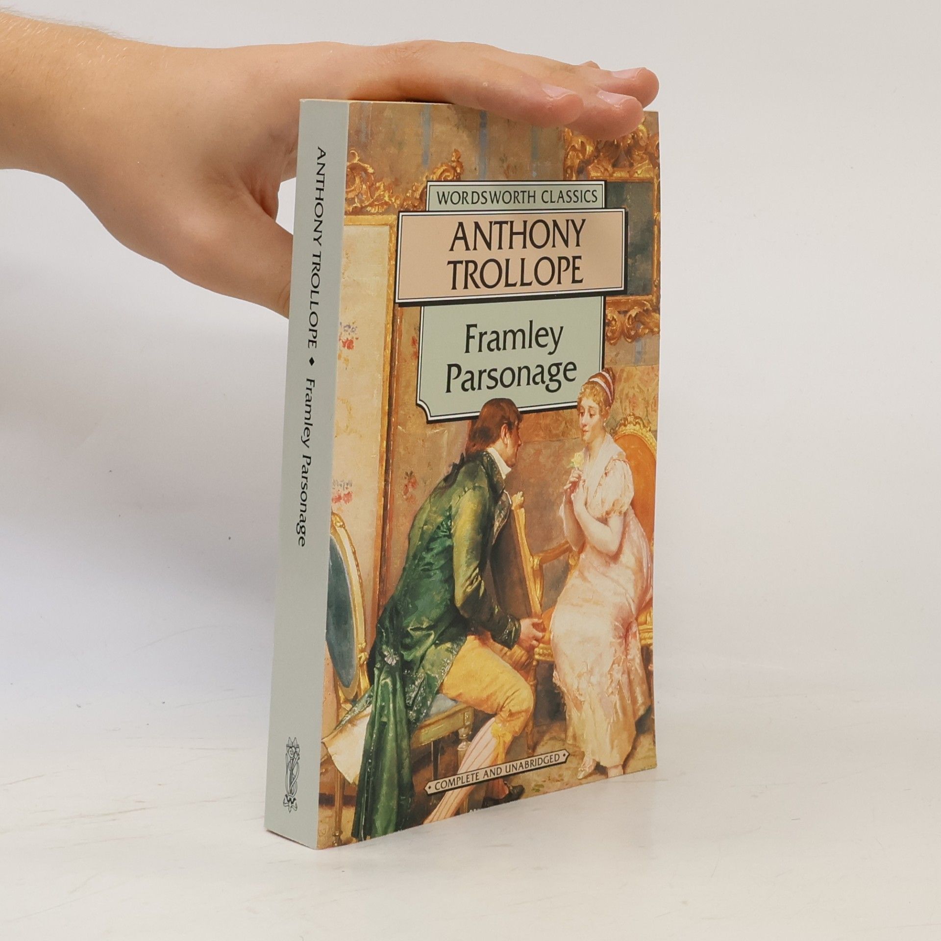 Anthony Trollope Framley Parsonage: Complete and Unabridged