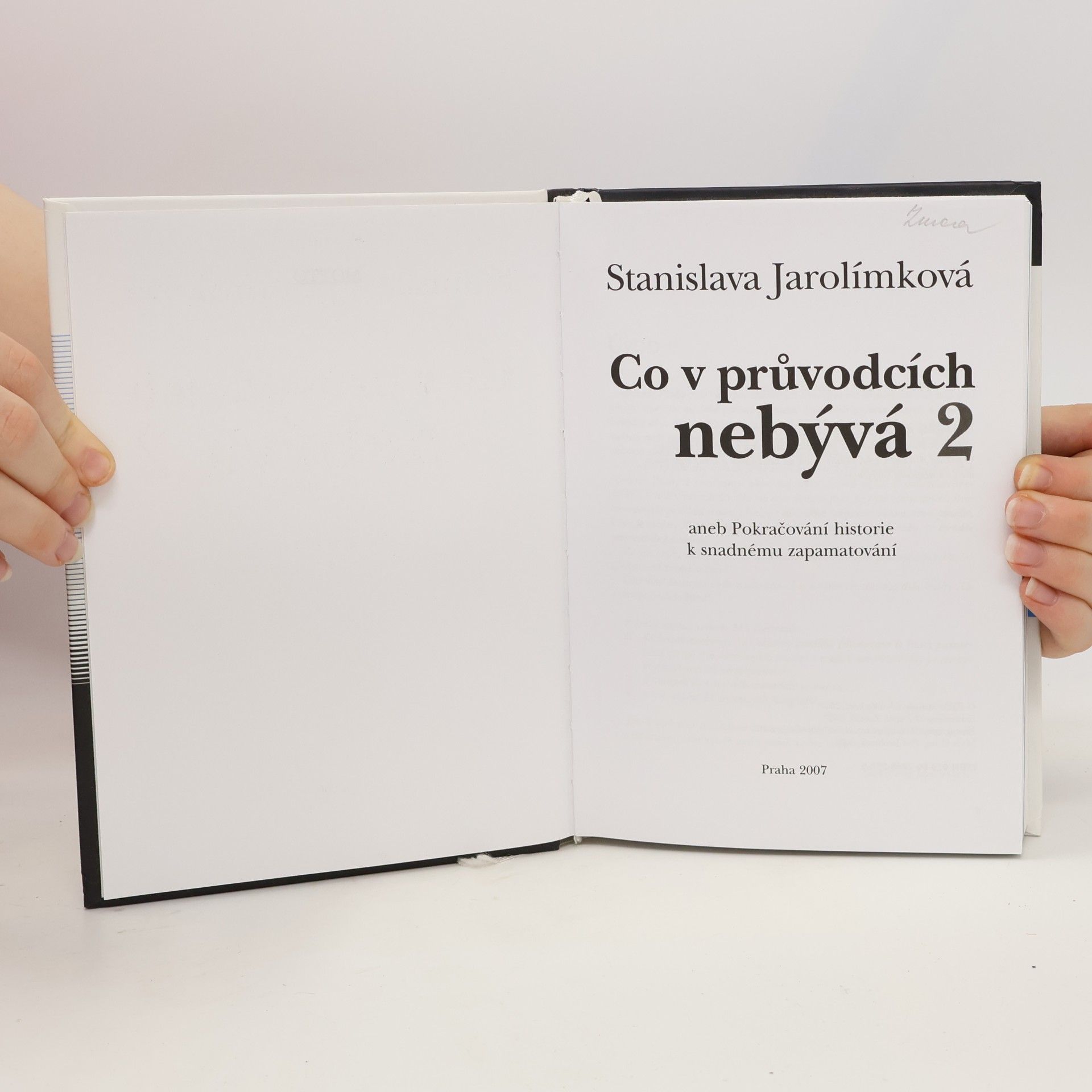 Jarolímková Stanislava Co v průvodcích nebývá, aneb, Pokračování historie k snadnému zapamatování. 2.