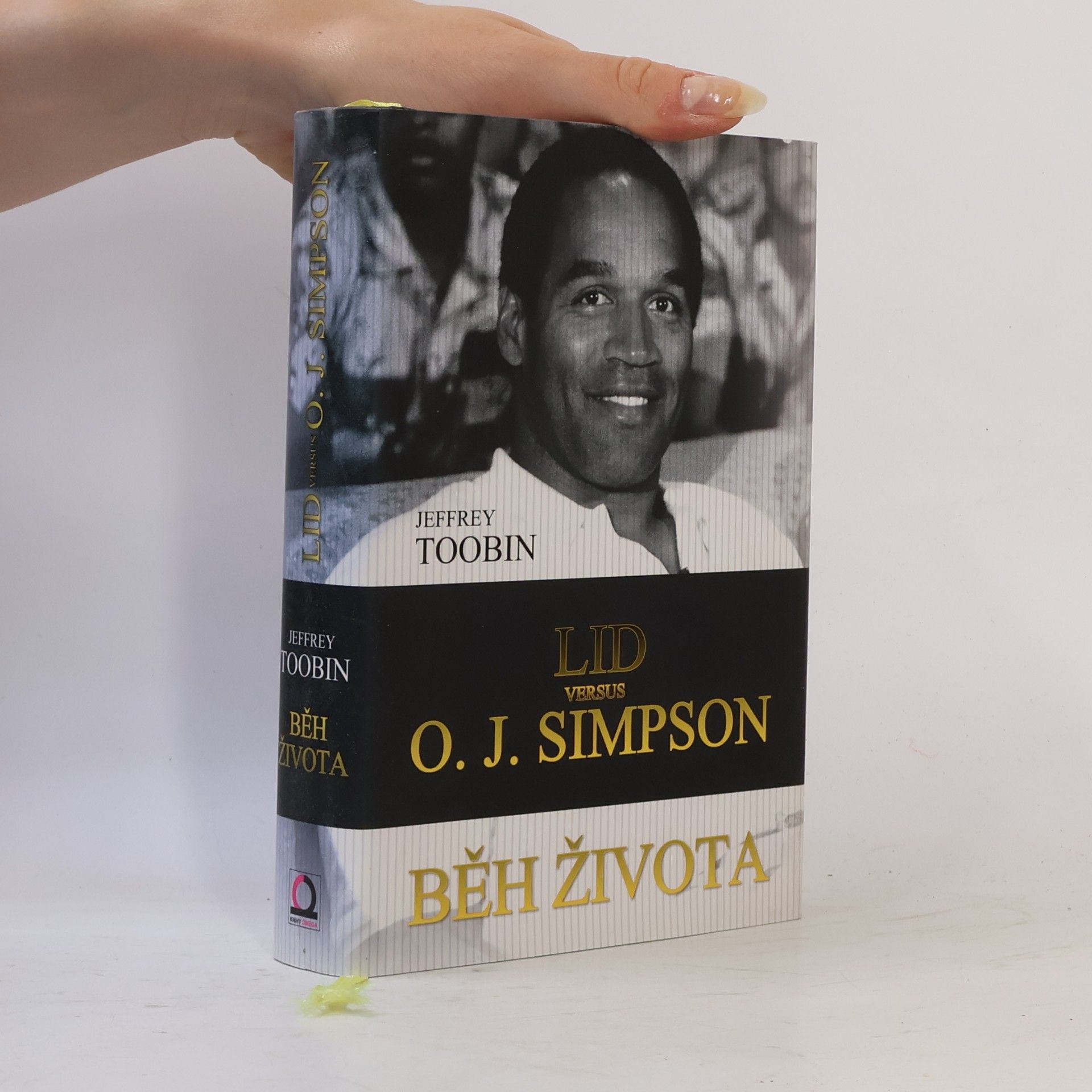 Jeffrey Toobin Běh života. Lid versus O. J. Simpson
