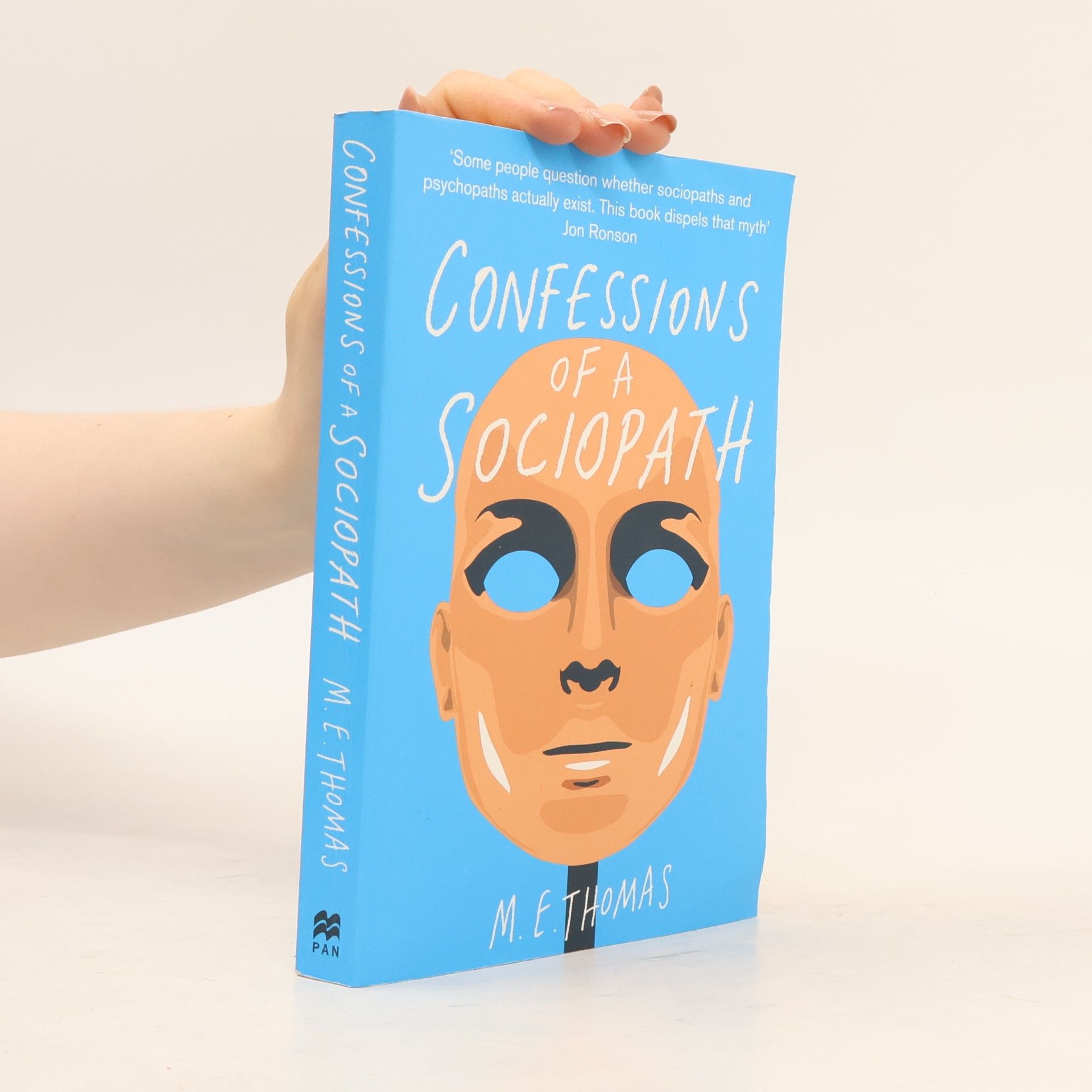 Thomas M. E. Confessions of a Sociopath