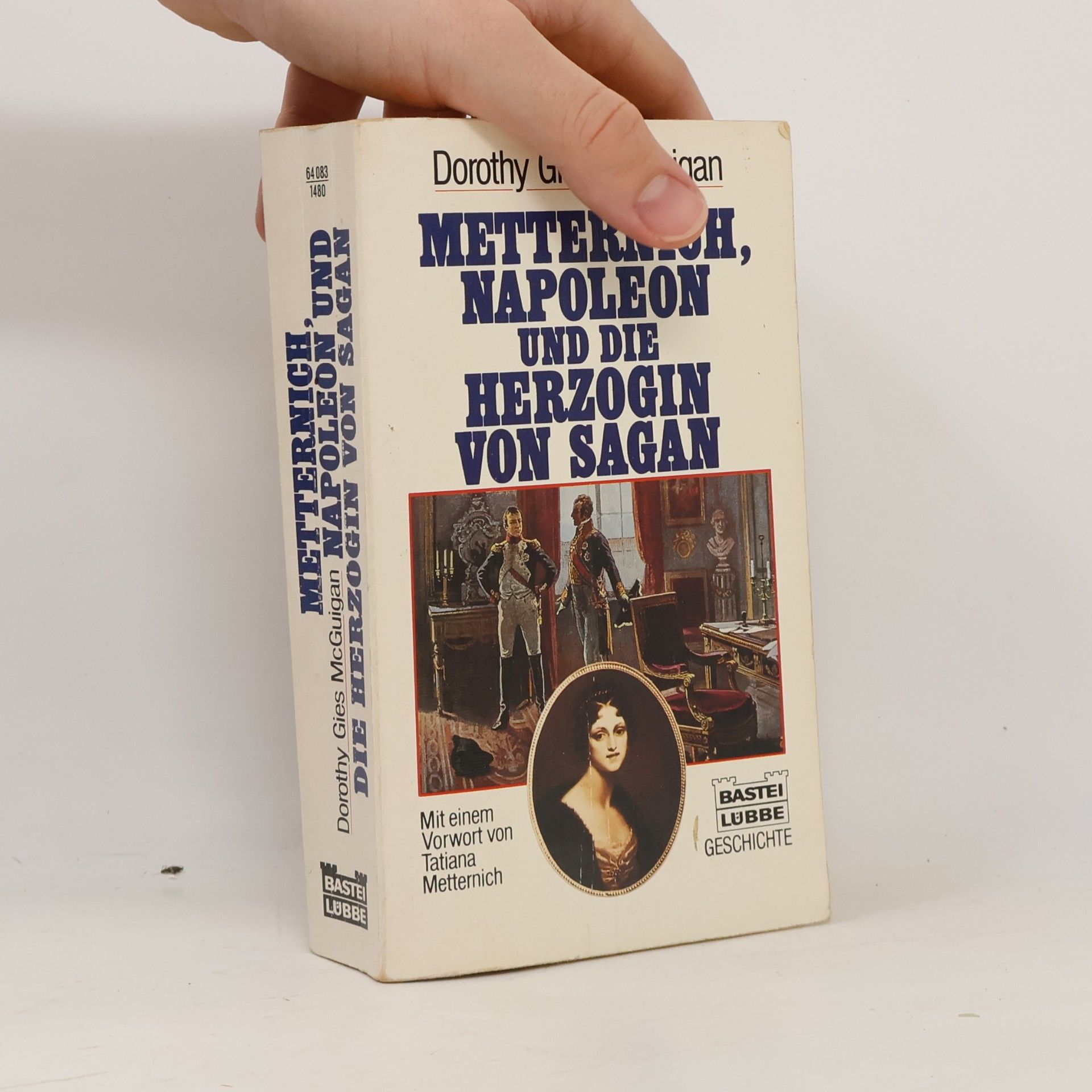Dorothy Gies McGuigan Metternich, Napoleon und die Herzogin von Sagan