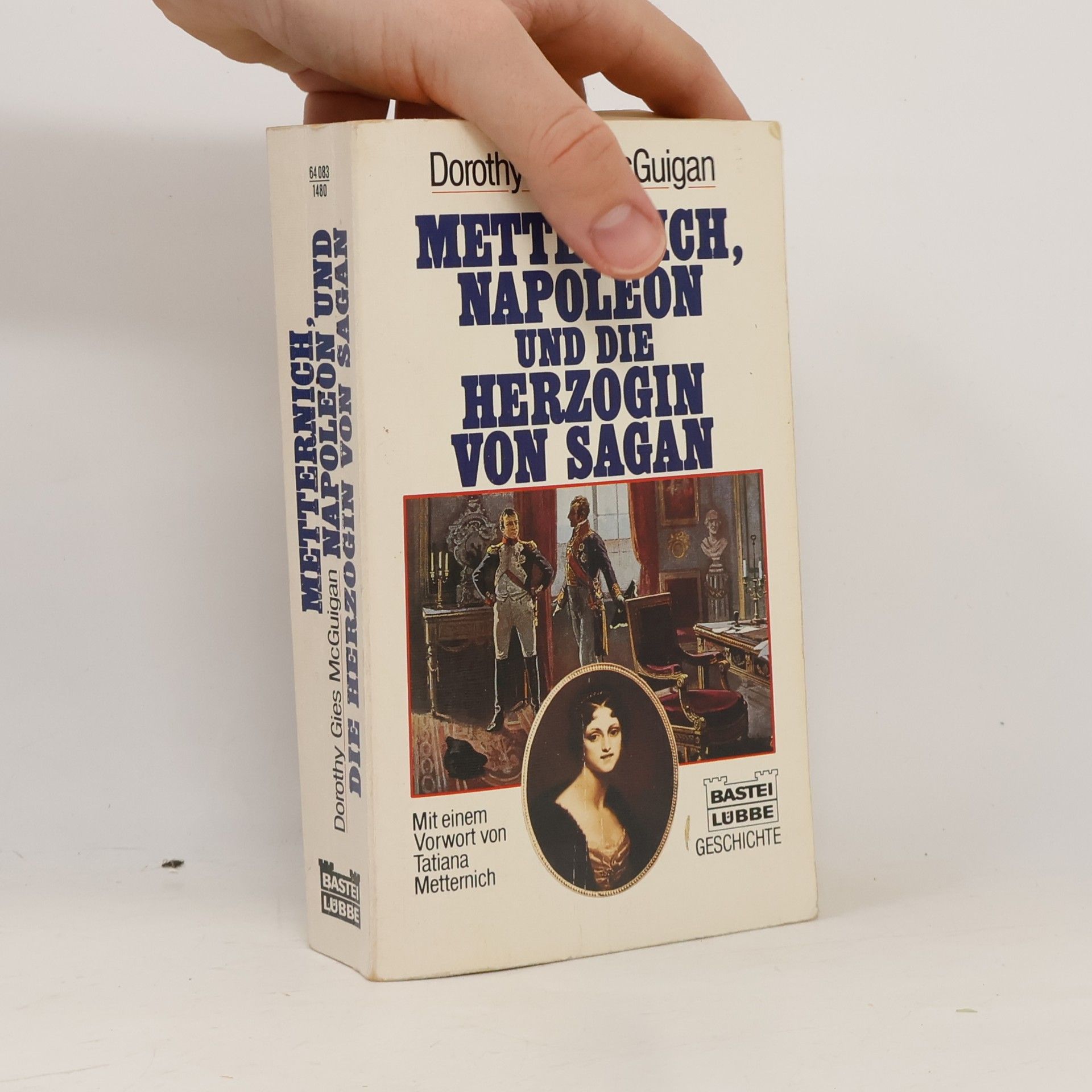 Dorothy G. MacGuigan Metternich, Napoleon und die Herzogin von Sagan