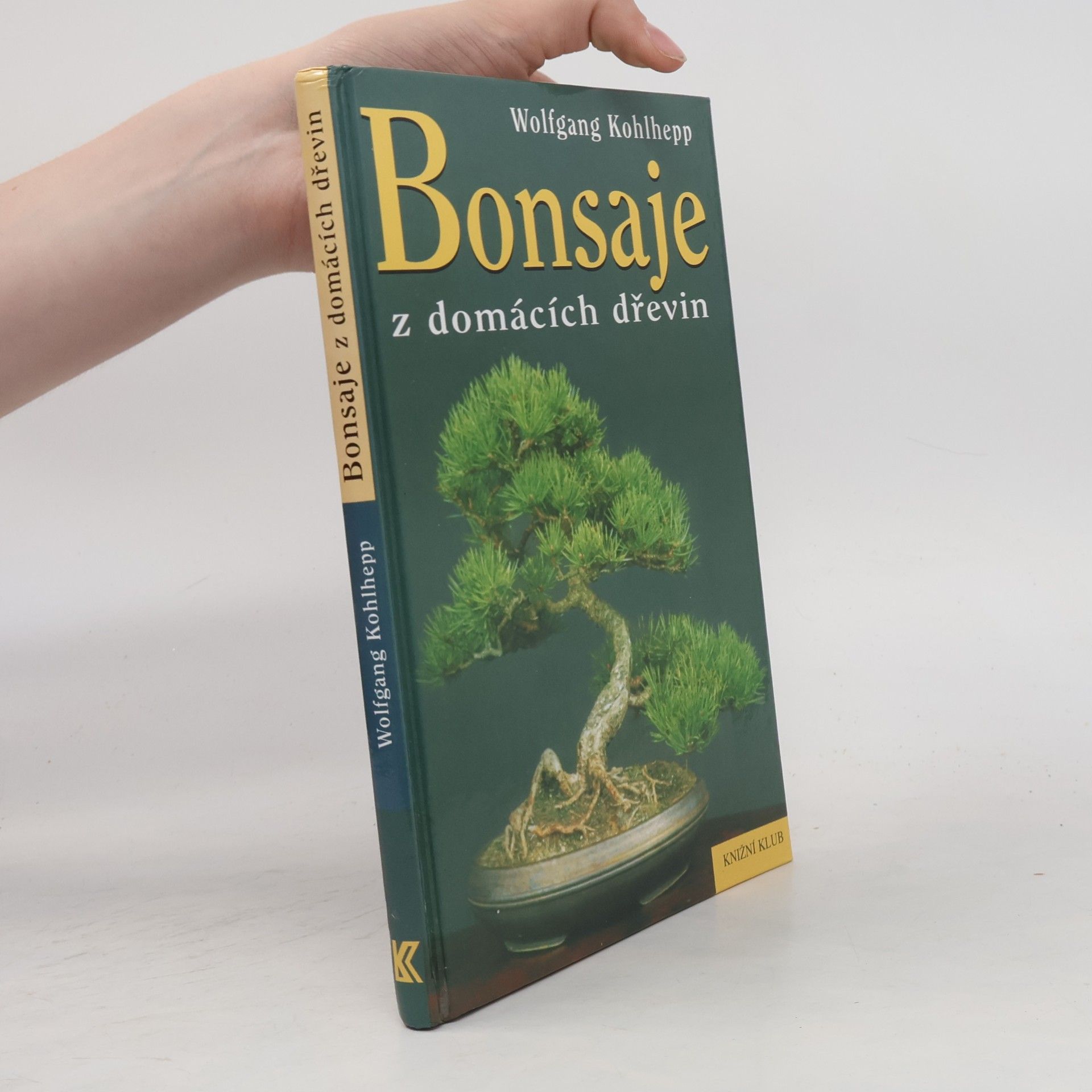 Wolfgang Kohlhepp Bonsaje z domácích dřevin