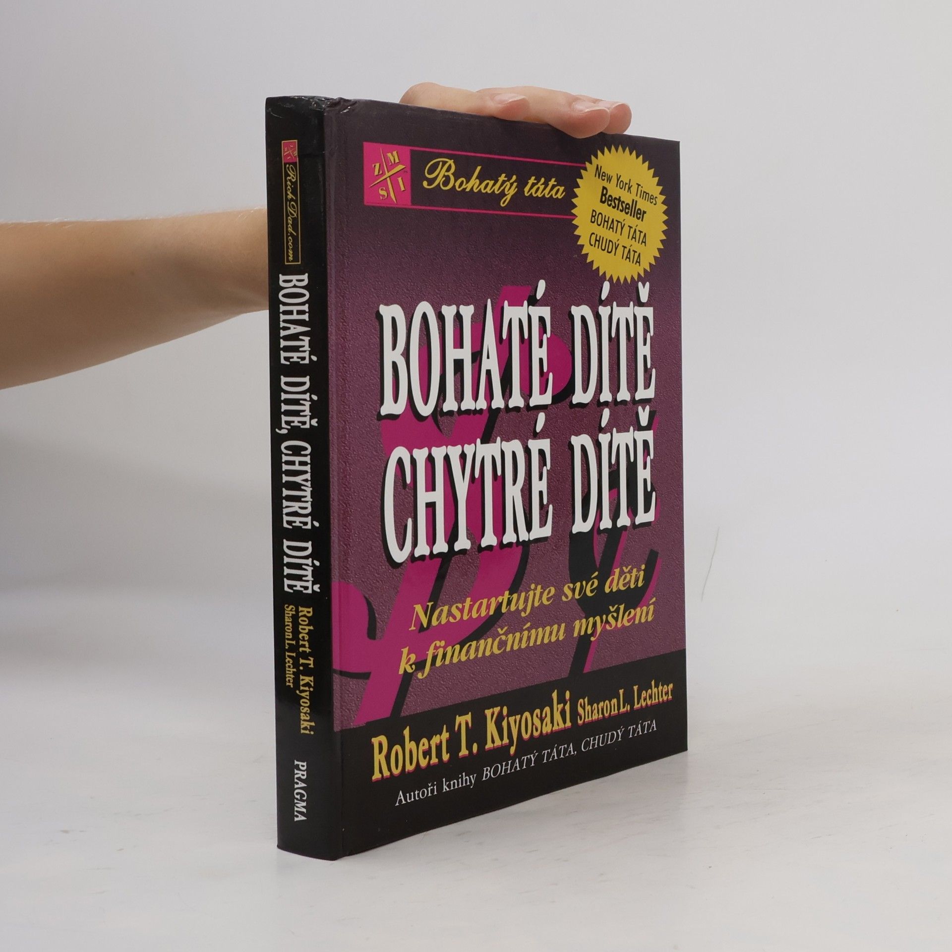 Robert Kiyosaki Bohaté dítě, chytré dítě