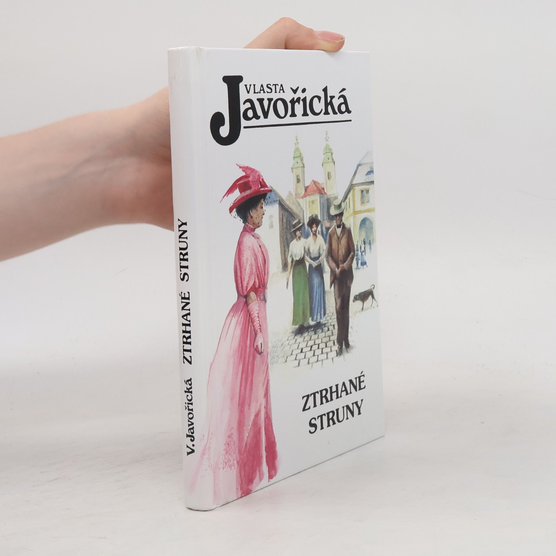 Vlasta Javořická Ztrhané struny