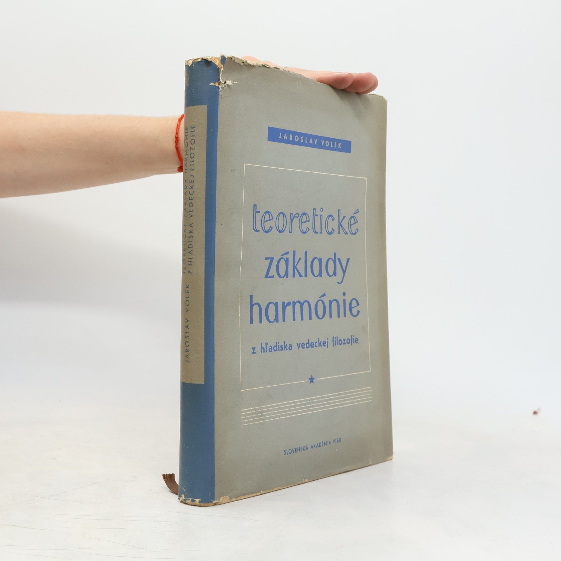 Jaroslav Volek Teoretické základy harmónie z hľadiska vedeckej filozofie