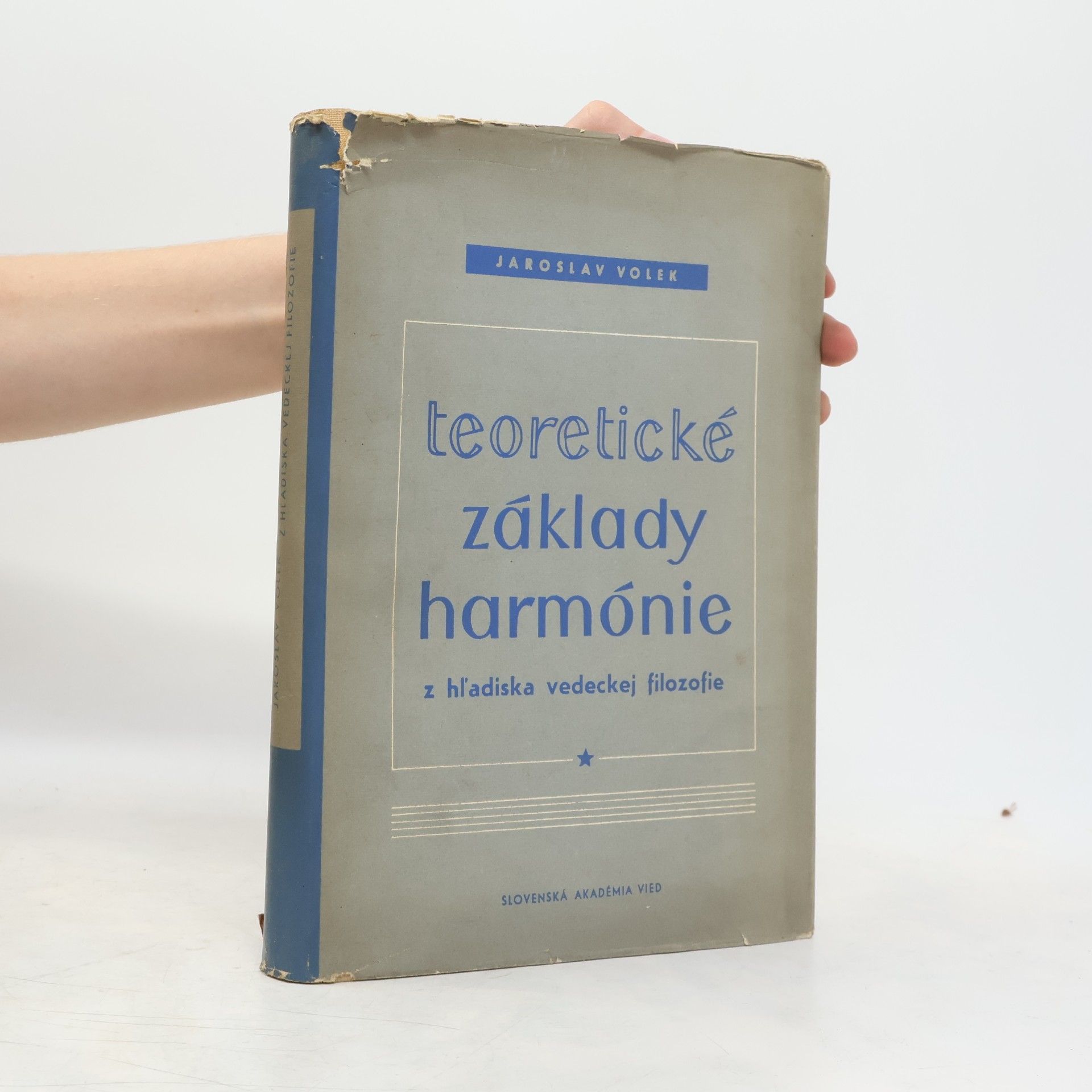 Jaroslav Volek Teoretické základy harmónie z hľadiska vedeckej filozofie
