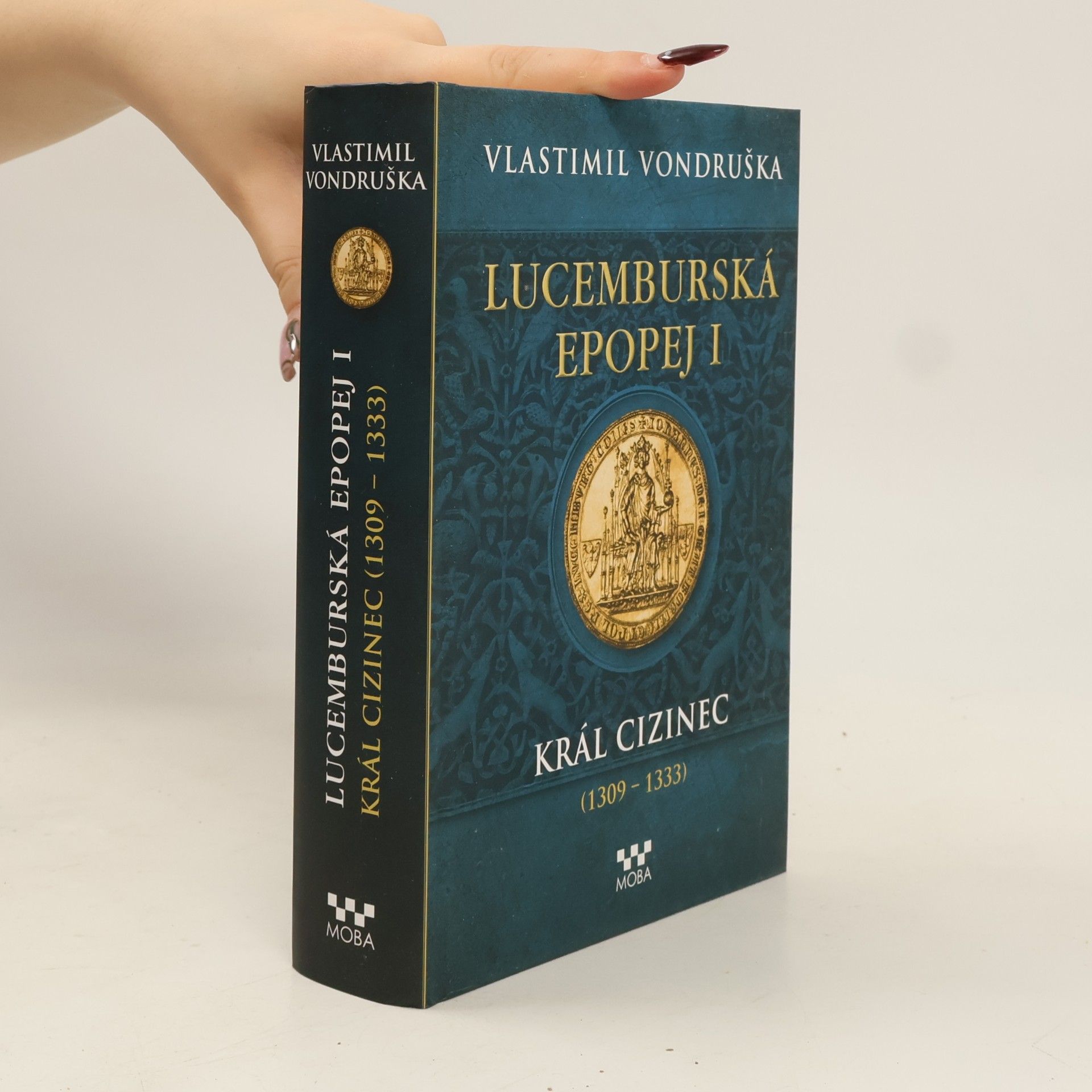 Vlastimil Vondruška Lucemburská epopej I.