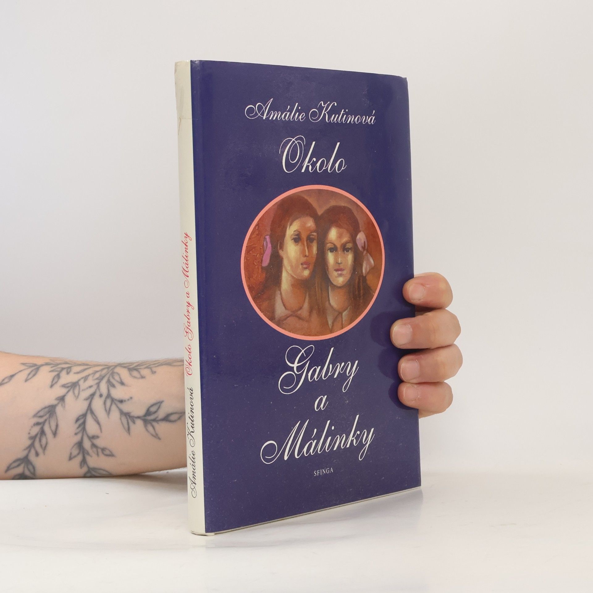 Amálie Kutinová Okolo Gabry a Málinky