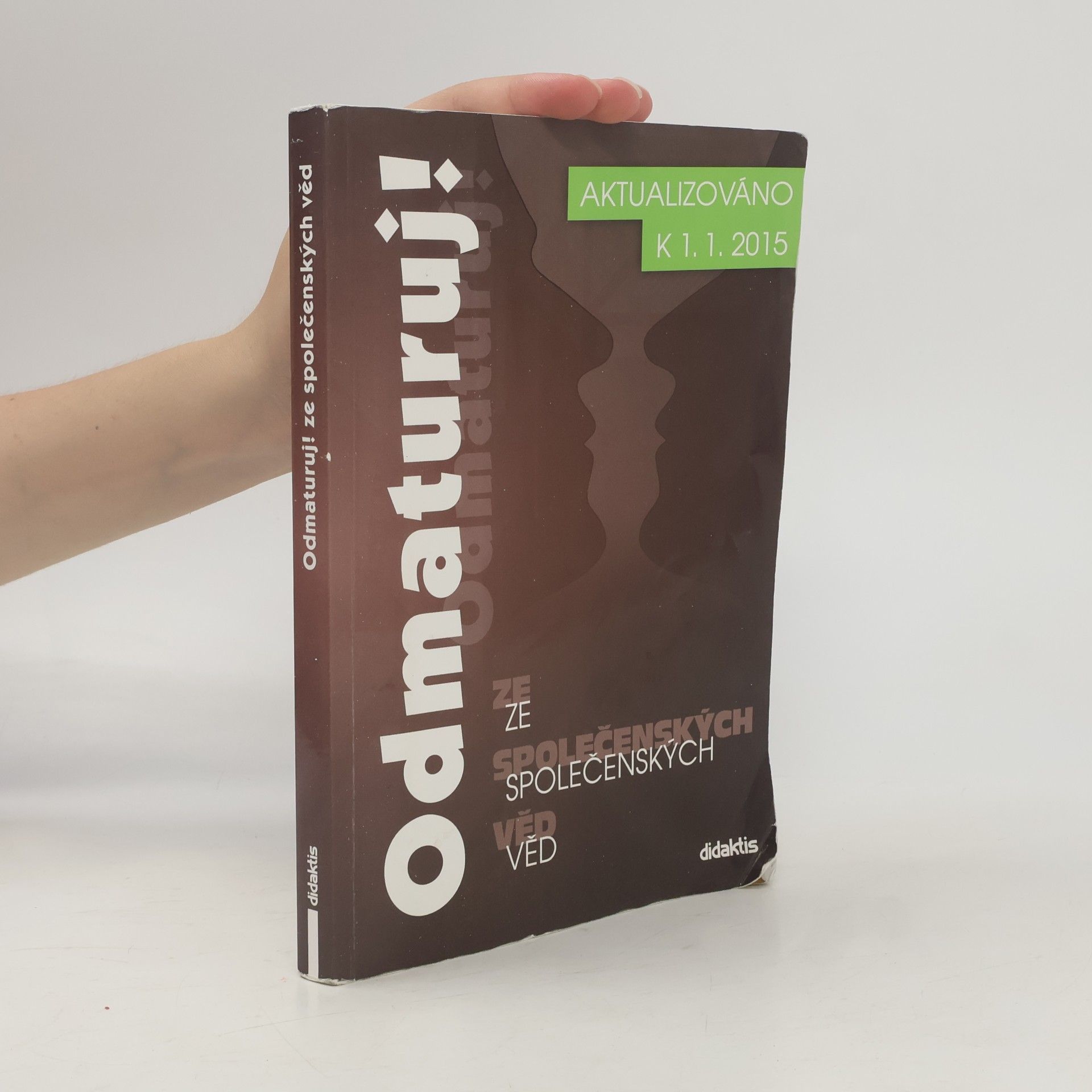 Kolektiv autorů Odmaturuj! ze společenských věd