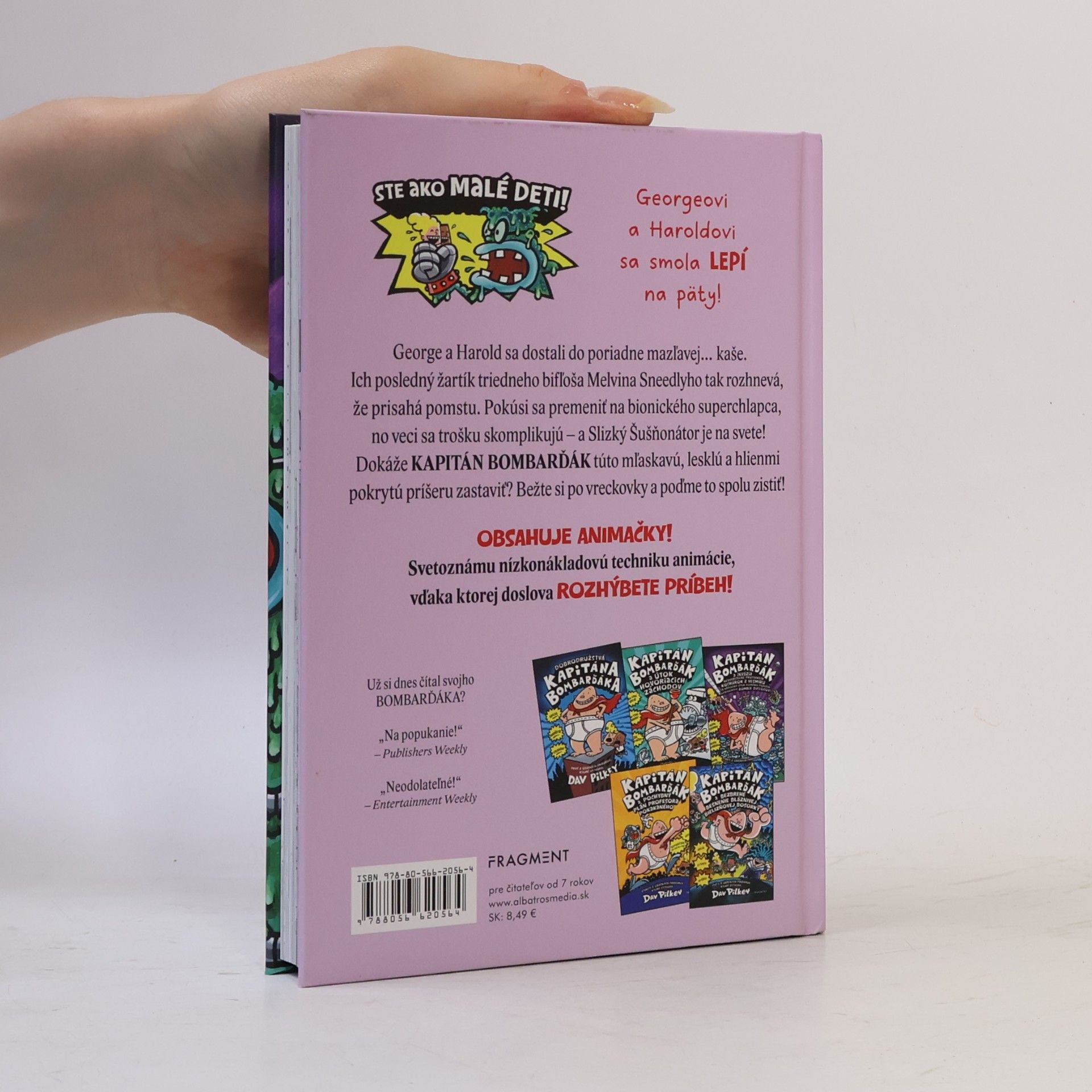 Dav Pilkey Kapitán Bombarďák a strhujúci súboj so Slizkým Šušňonátorom. Prvá čásť: usmrkaná soplíková šlamastika