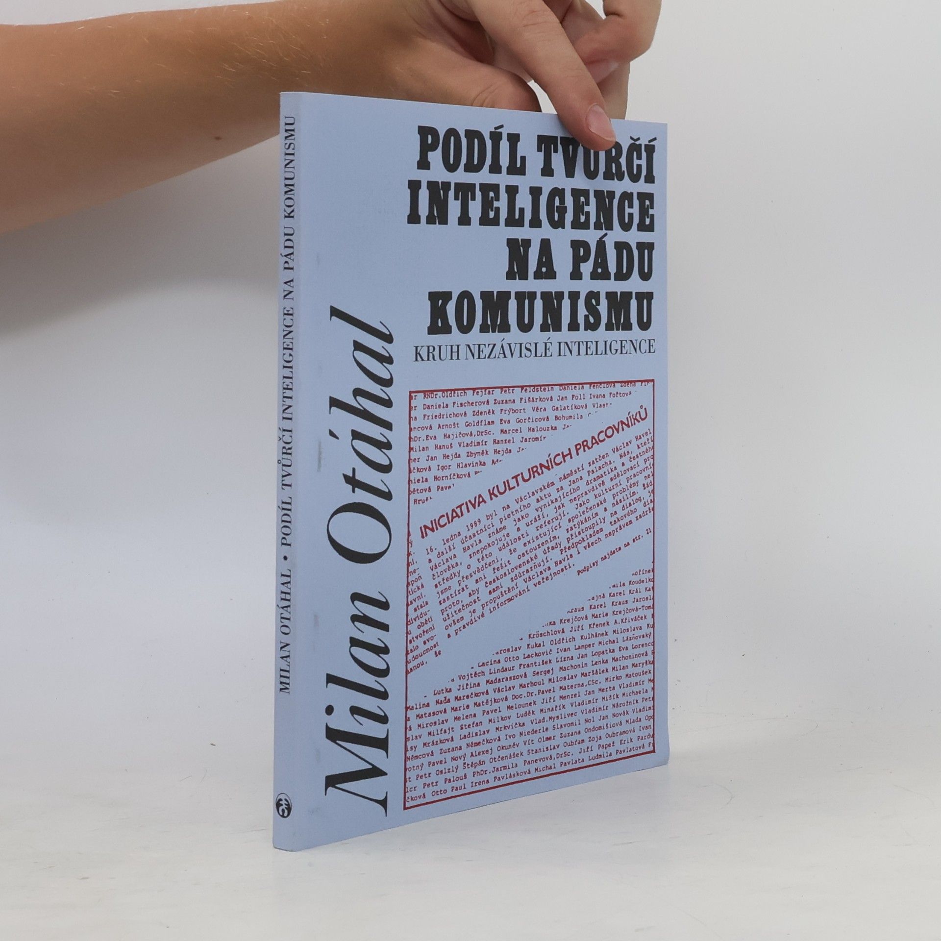 Milan Otáhal Podíl tvůrčí inteligence na pádu komunismu