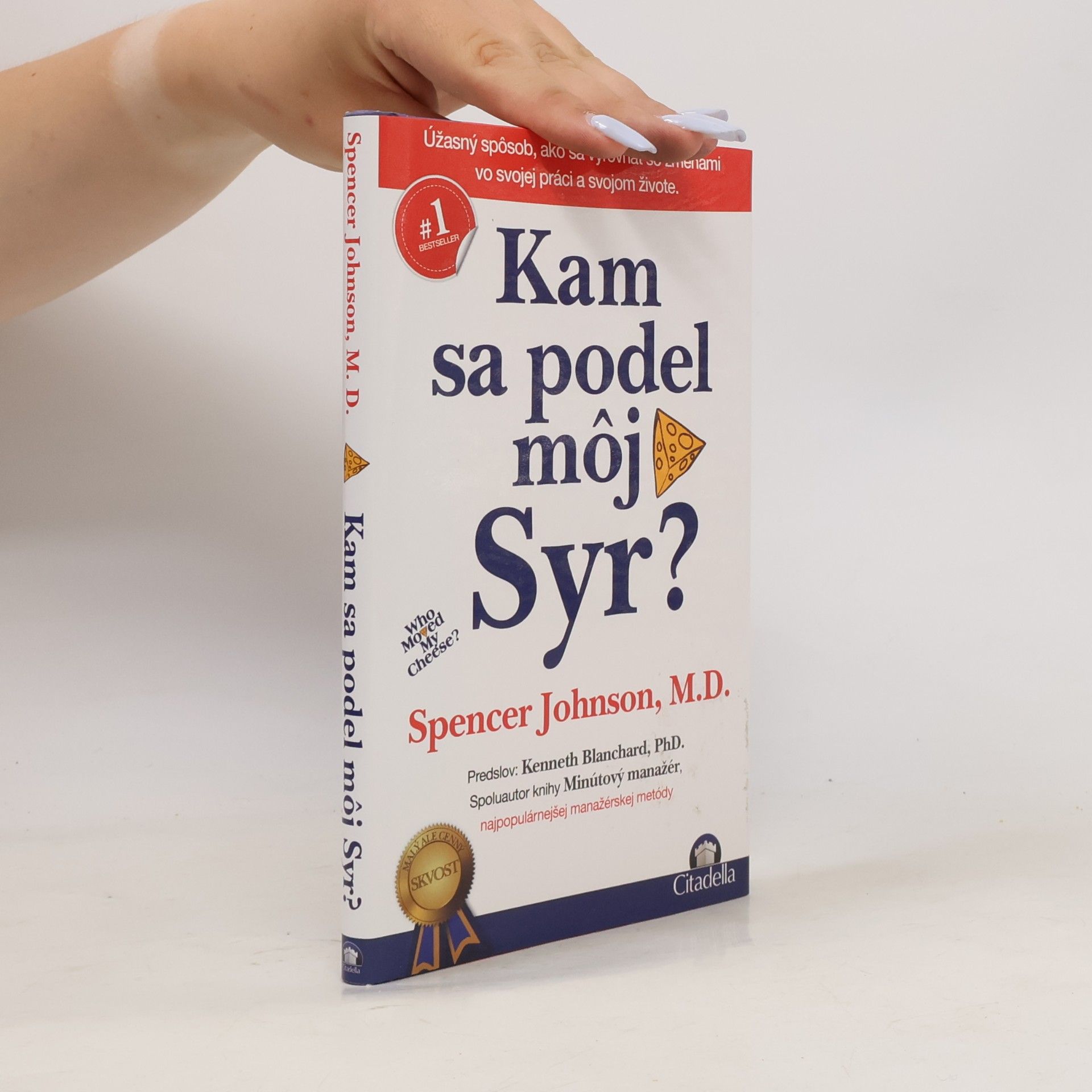 Spencer Johnson Kam sa podel môj syr?