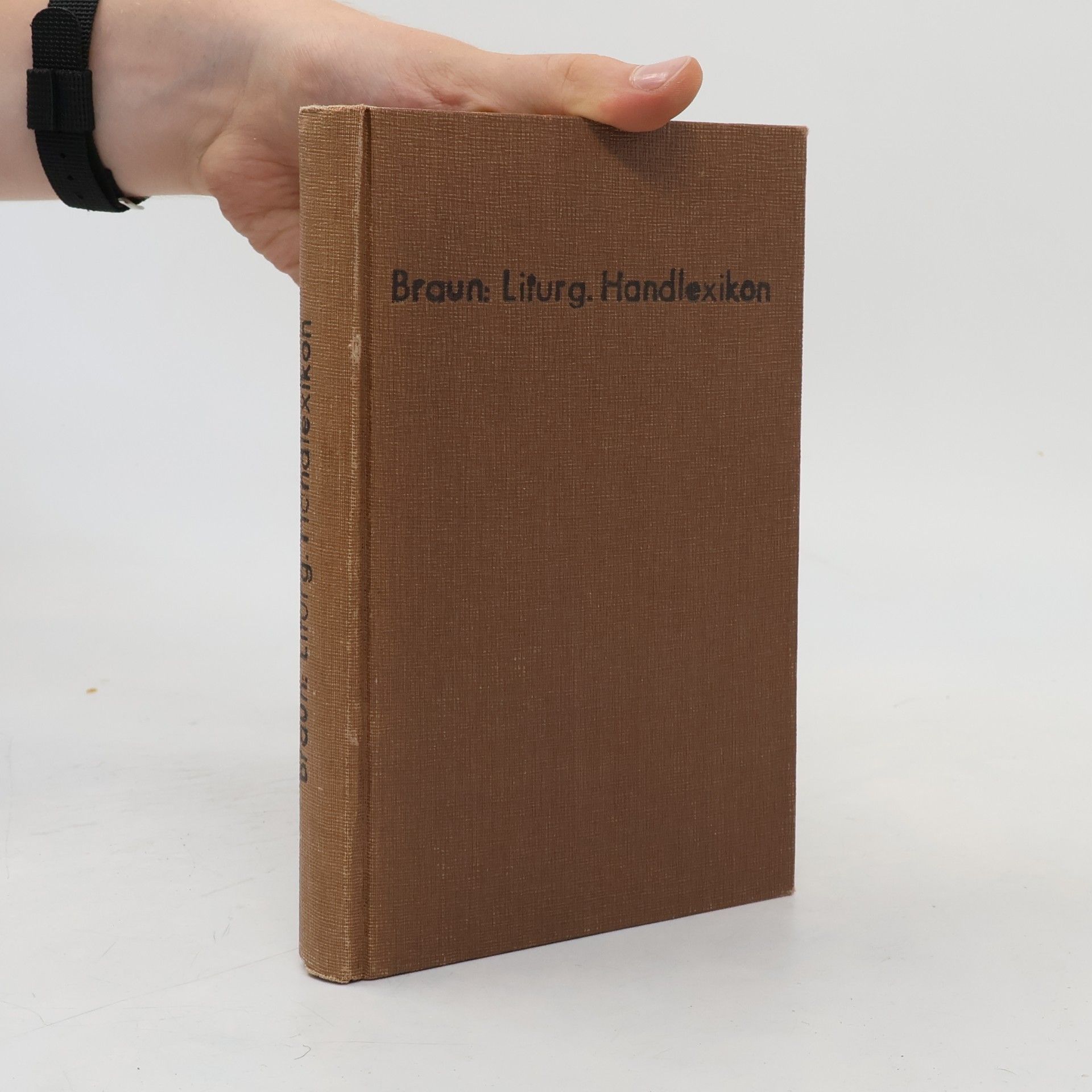 Joseph Braun Liturgisches Handlexikon