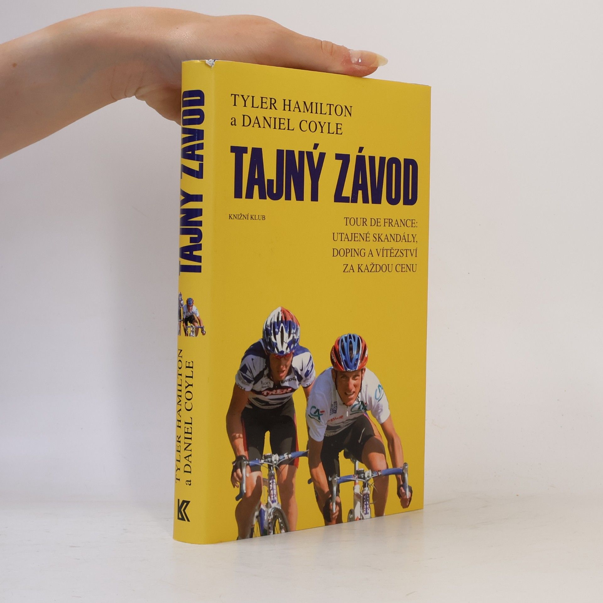 Tajný závod: Tour de France: utajené skandály, doping a vítězství za každou cenu