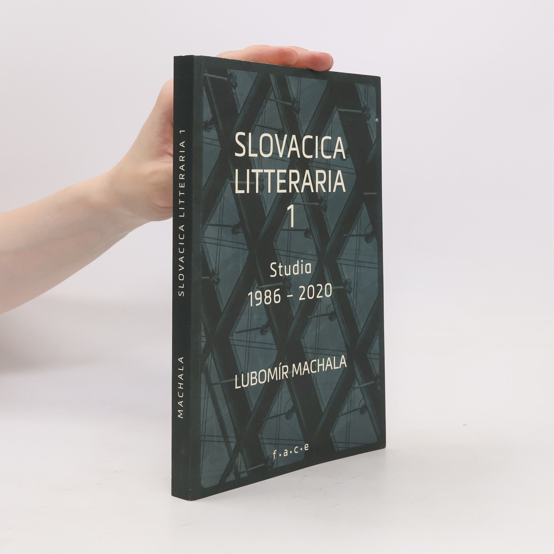Lubomír Machala Slovacica litteraria 1. Studia 1986-2020