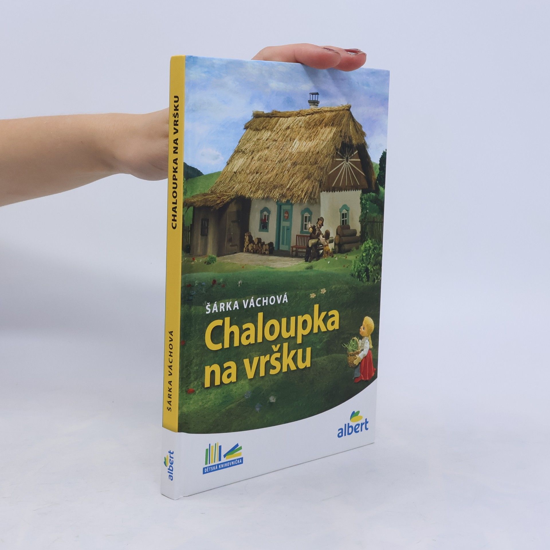 Šárka Váchová Chaloupka na vršku