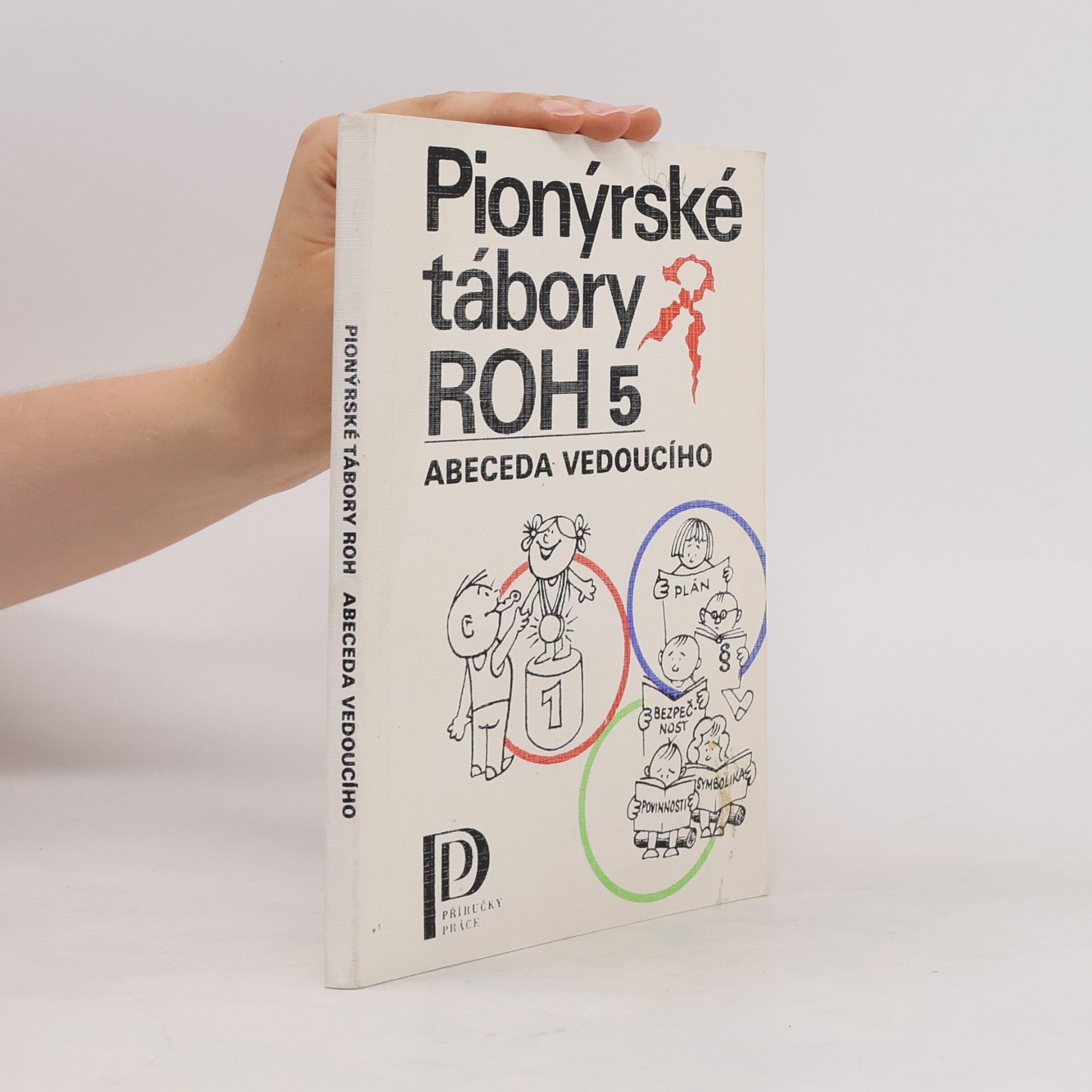 Karel Polomis Pionýrské tábory ROH 5