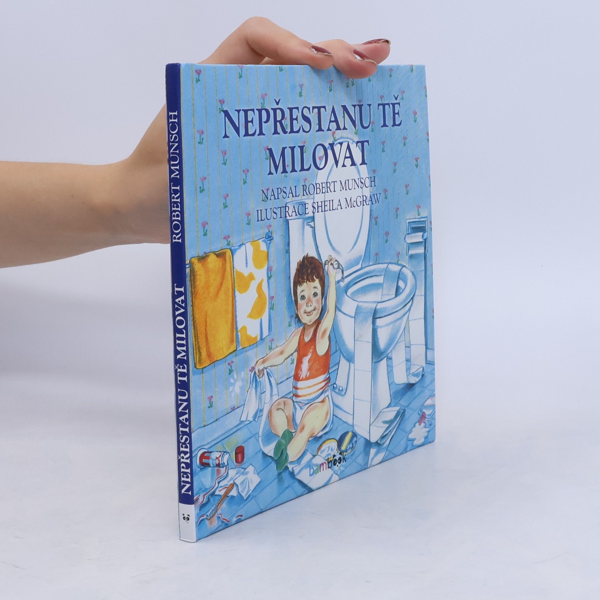 Robert N. Munsch Nepřestanu tě milovat