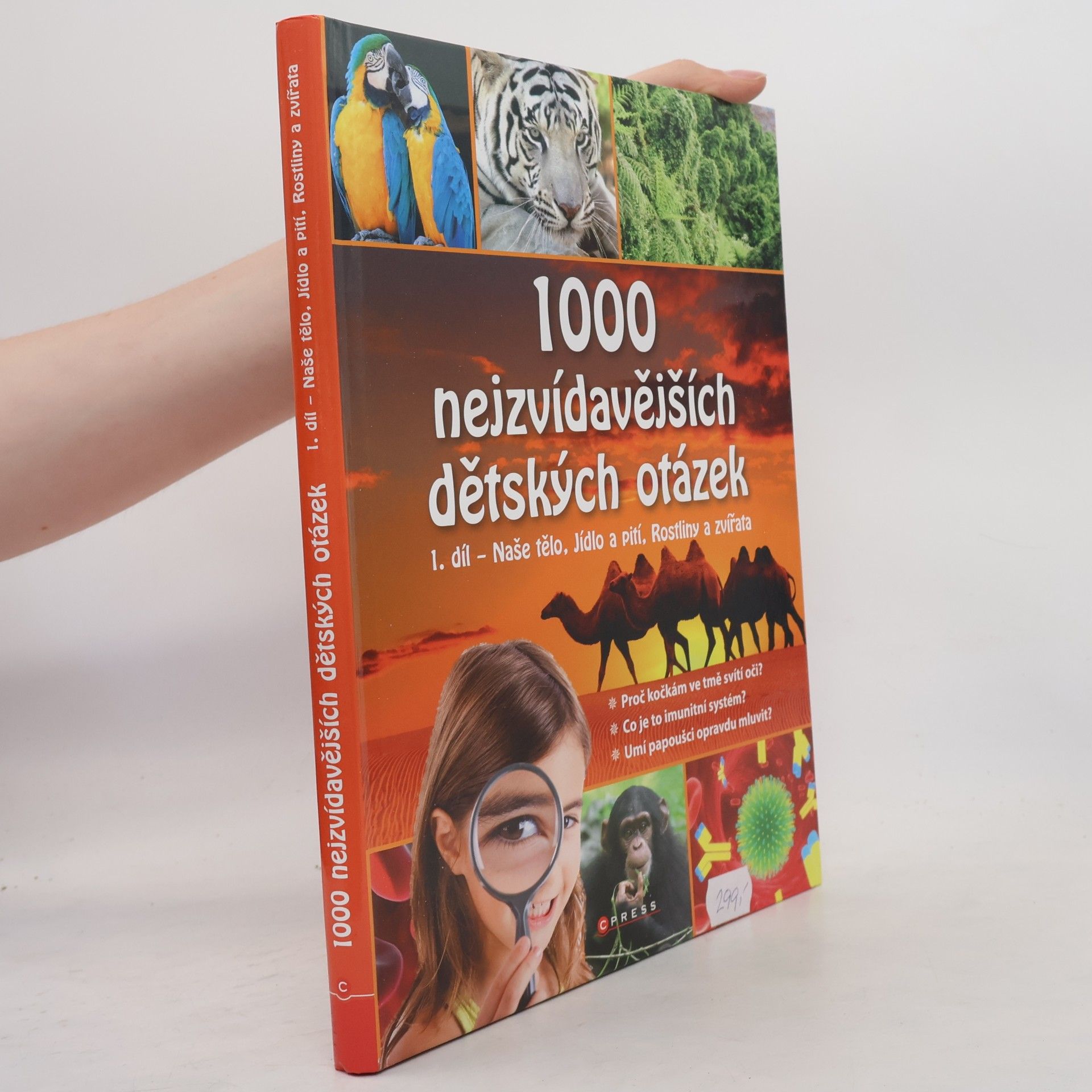 Sabine Fritz 1000 nejzvídavějších dětských otázek. 1. díl. Naše tělo, jídlo a pití, rostliny a zvířata