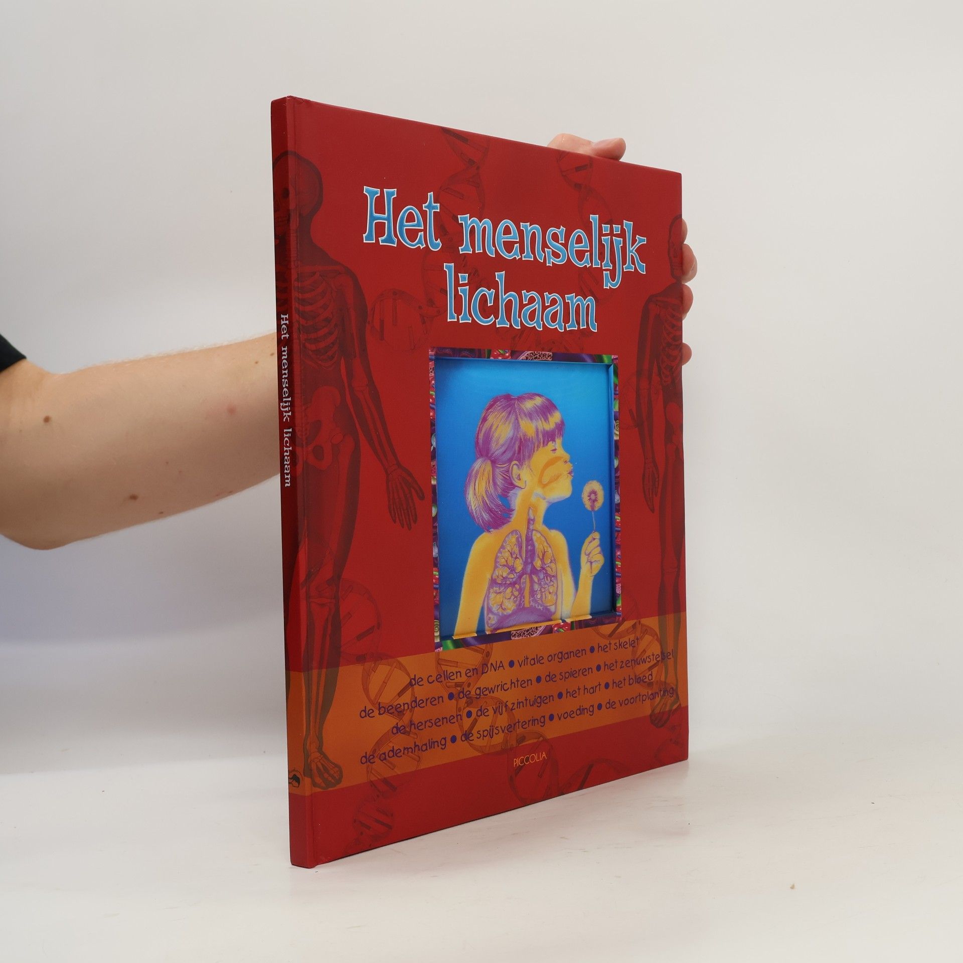 Joëlle Dreidemy Het menselijk lichaam; kijk en ontdek!