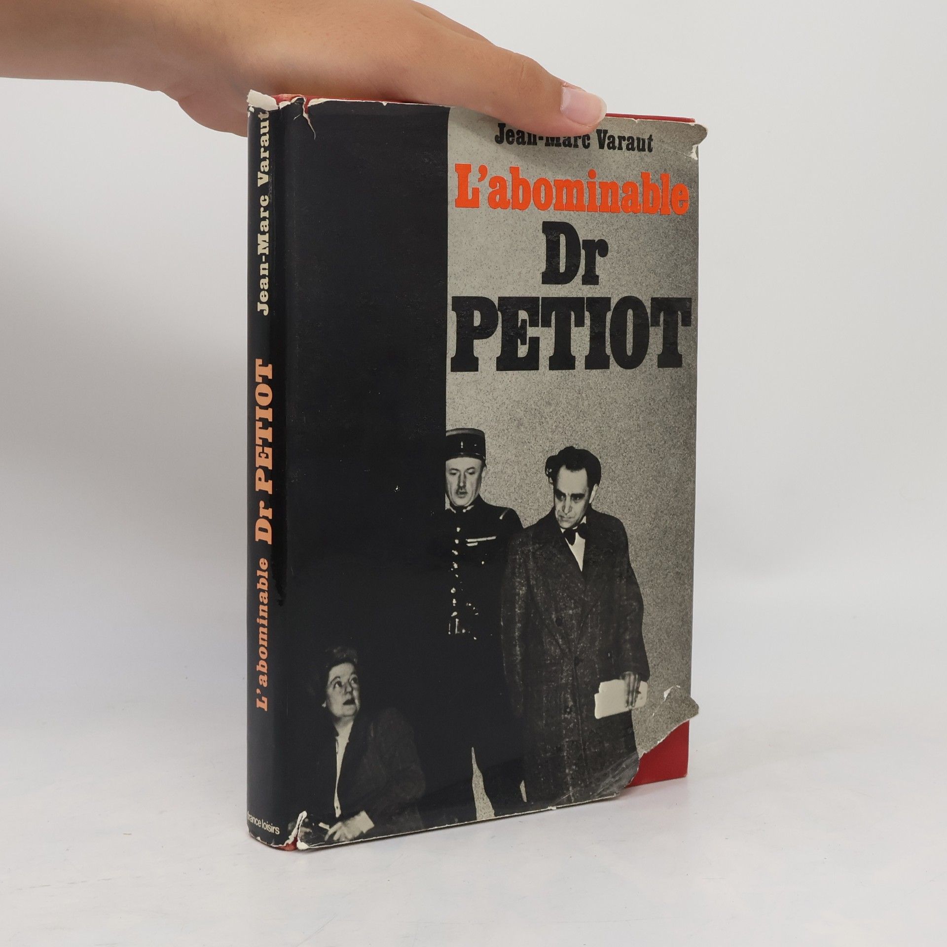 Jean Marc Varaut L'abominable Dr Petiot