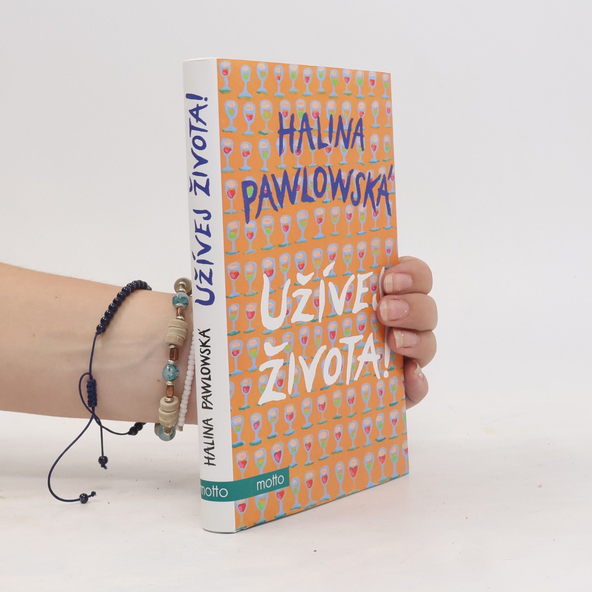 Halina Pawlowská Užívej života!