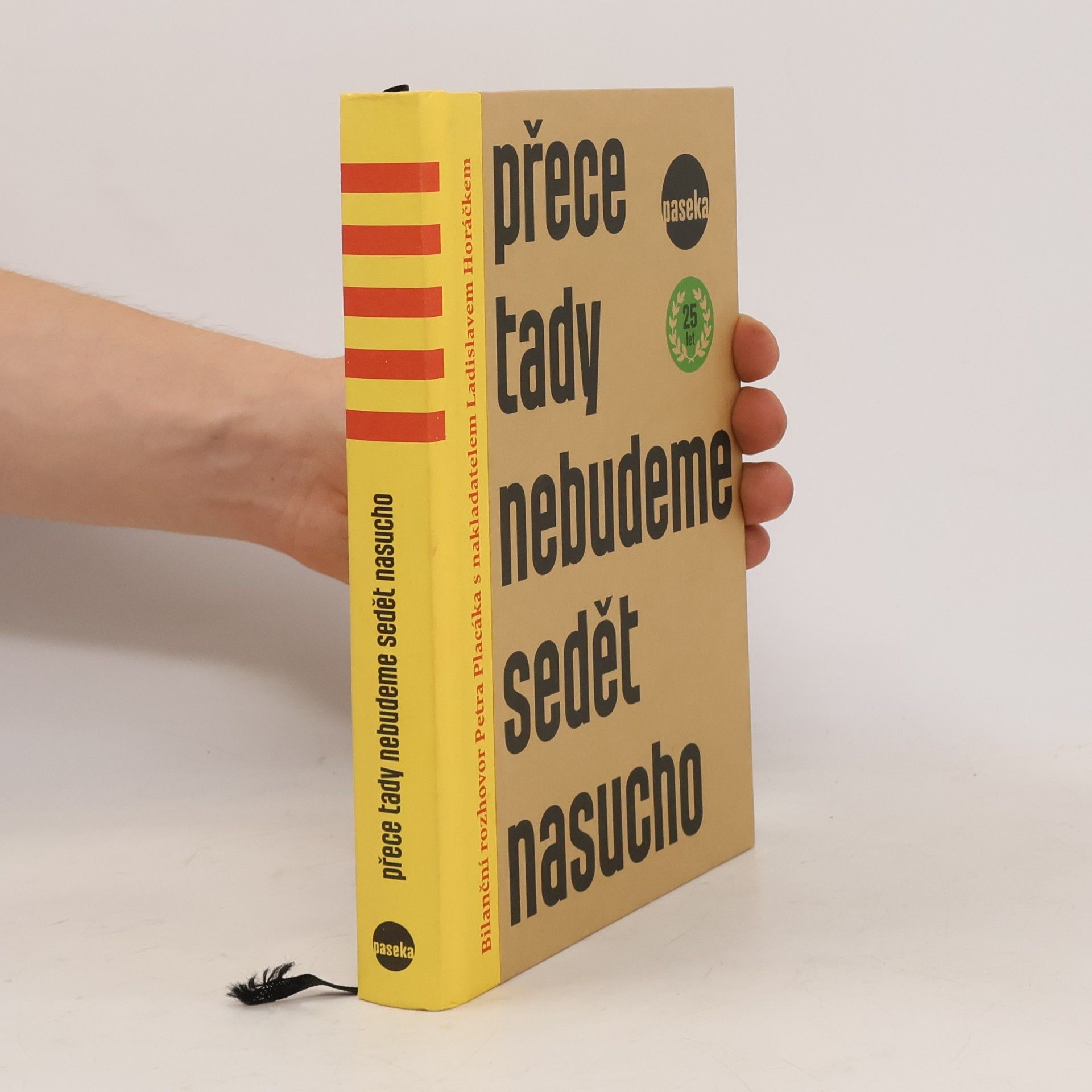Ladislav Horáček Přece tady nebudeme sedět nasucho