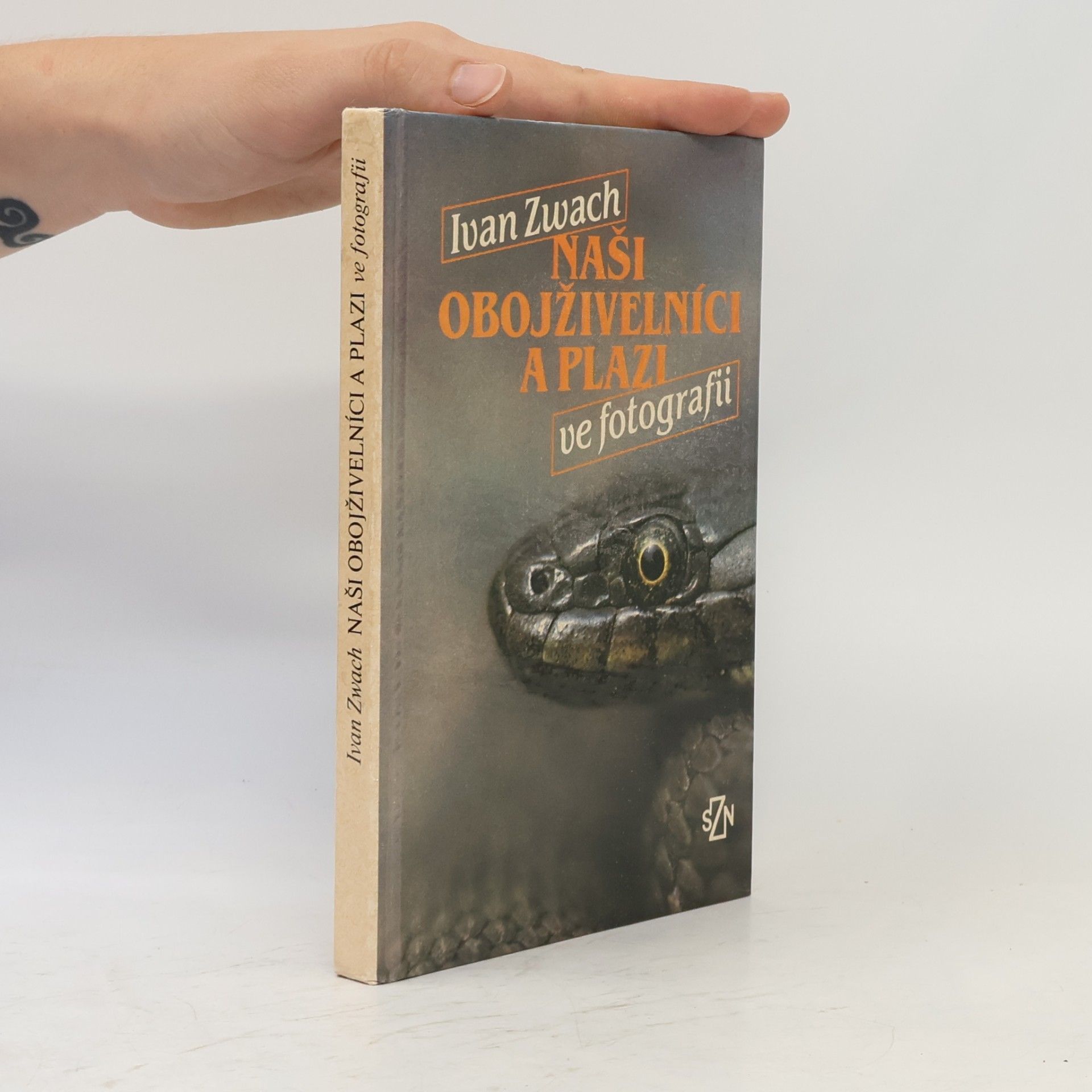 Ivan Zwach Naši obojživelníci a plazi ve fotografii