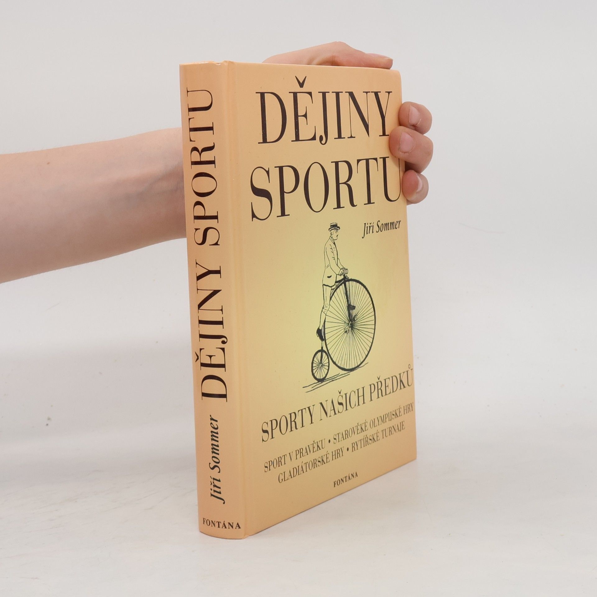 Jiří Sommer Malé dějiny sportu aneb O sportech našich předků...