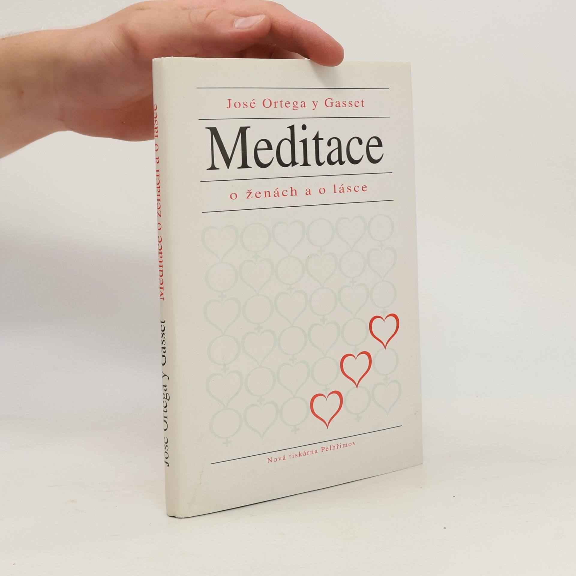 José Ortega y Gasset Meditace o ženách a o lásce