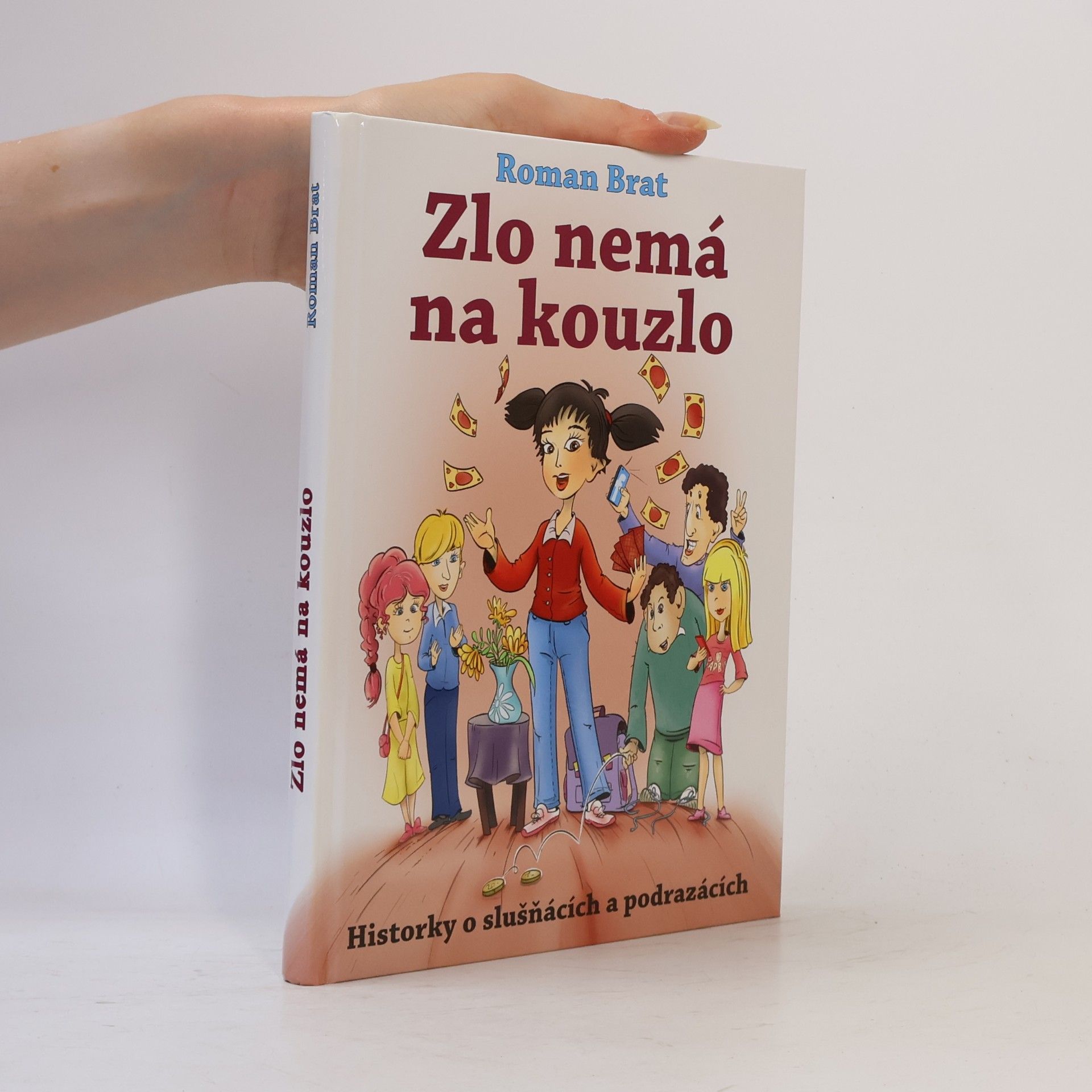 Roman Brat Zlo nemá na kouzlo