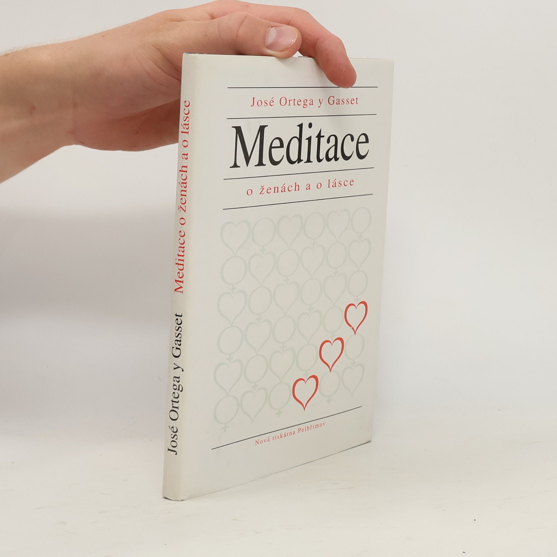 José Ortega y. Gasset Meditace o ženách a o lásce