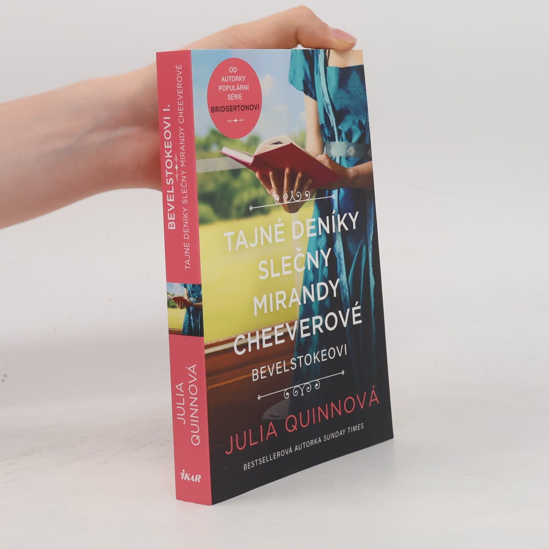 Julia Quinn Bevelstokeovi. Tajné deníky slečny Mirandy Cheeverové