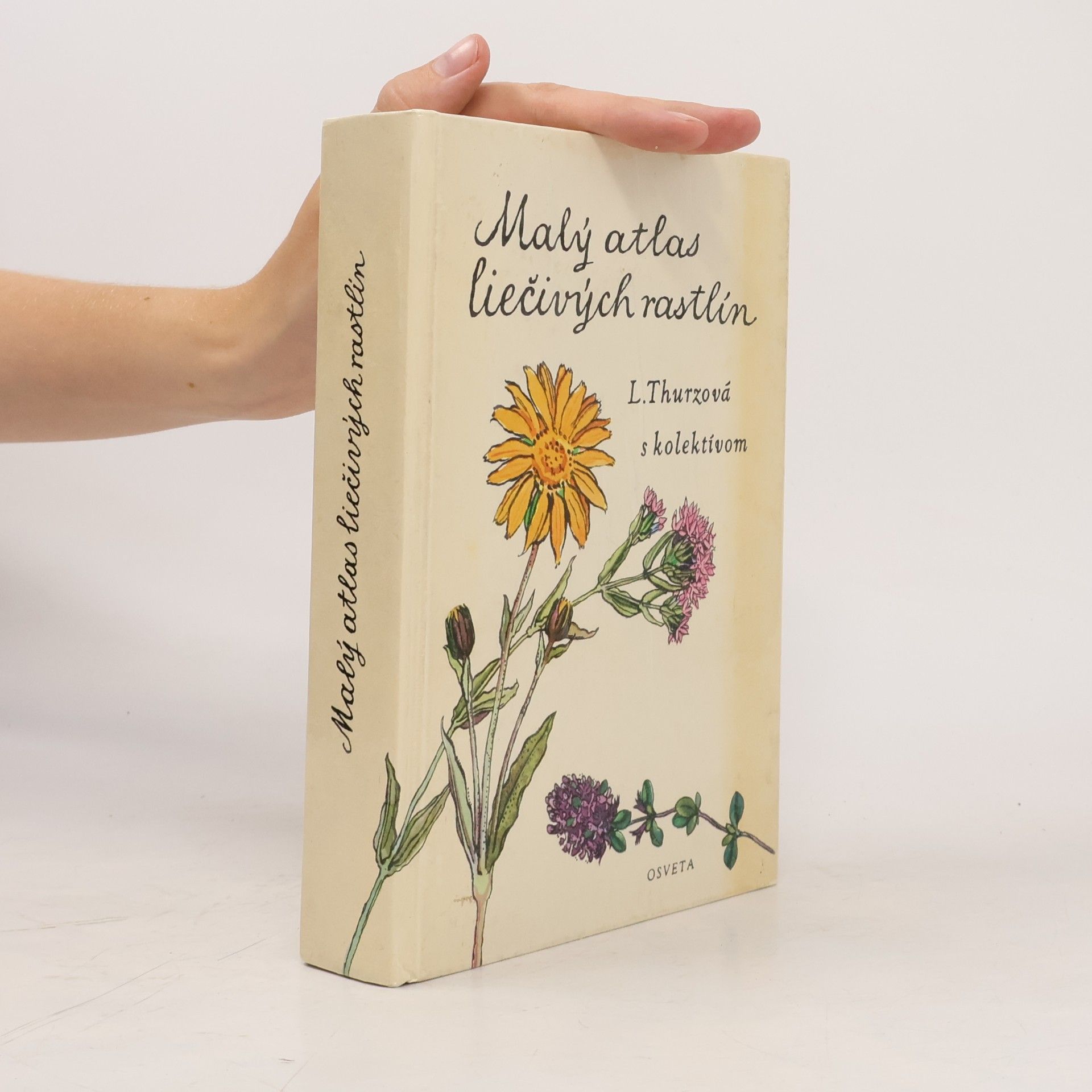 Ludmila Thurzová Malý atlas liečivých rastlín