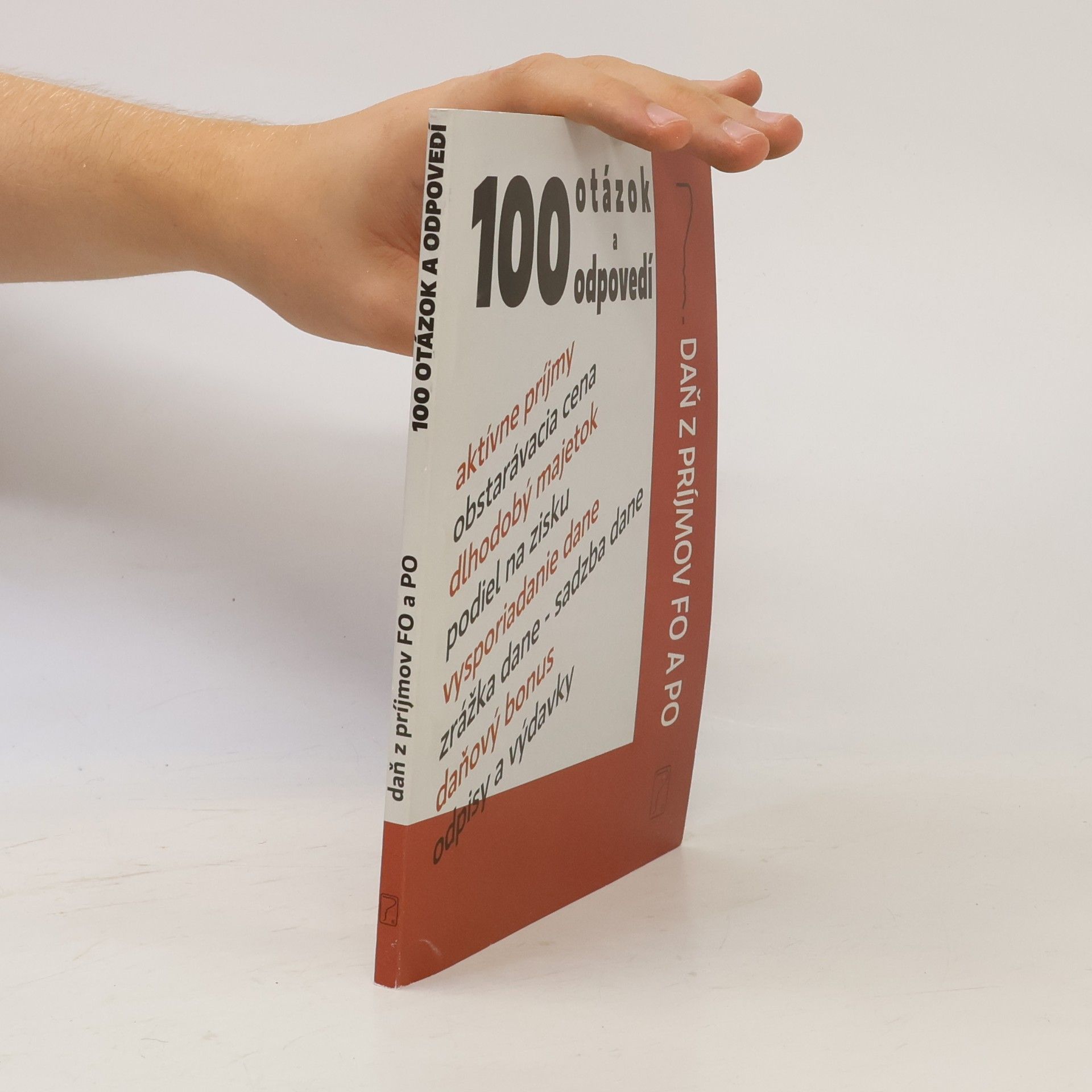 Autorenkollektiv 100 otázok a odpovedí - Daň z príjmov FO a PO