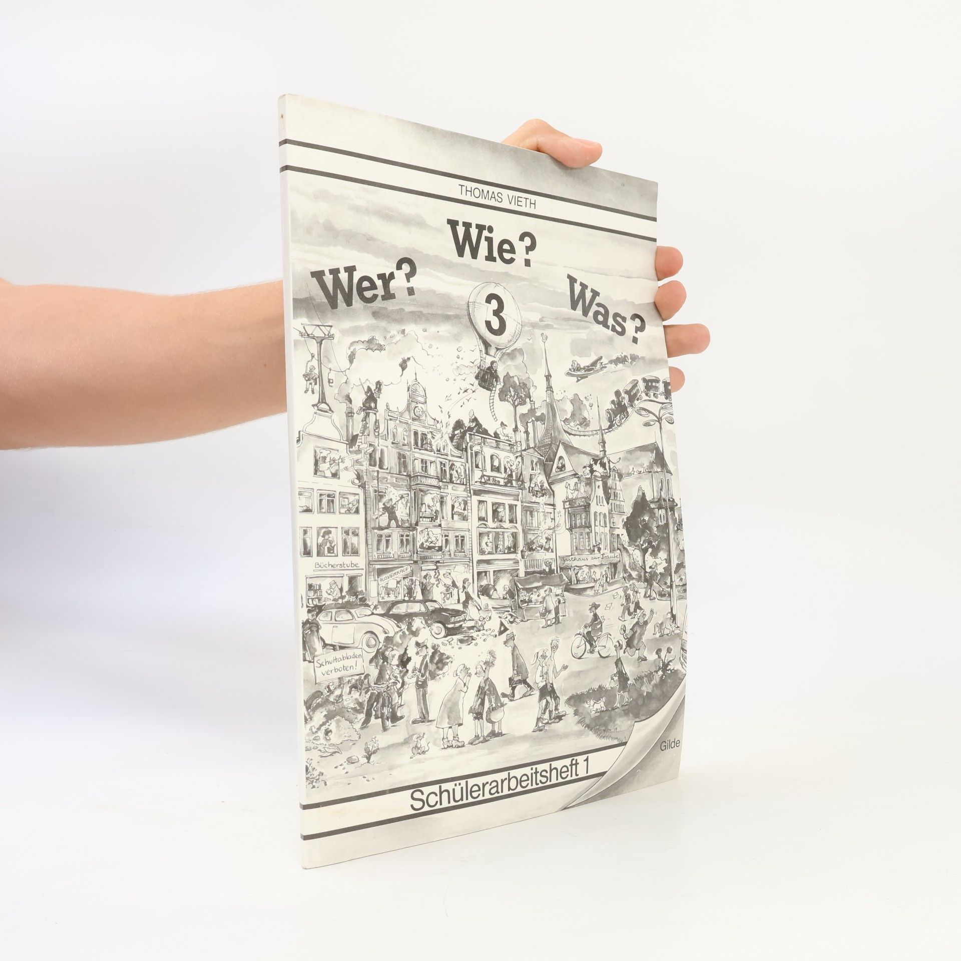 Wer? Wie? Was? 3: Schülerarbeitsheft 1