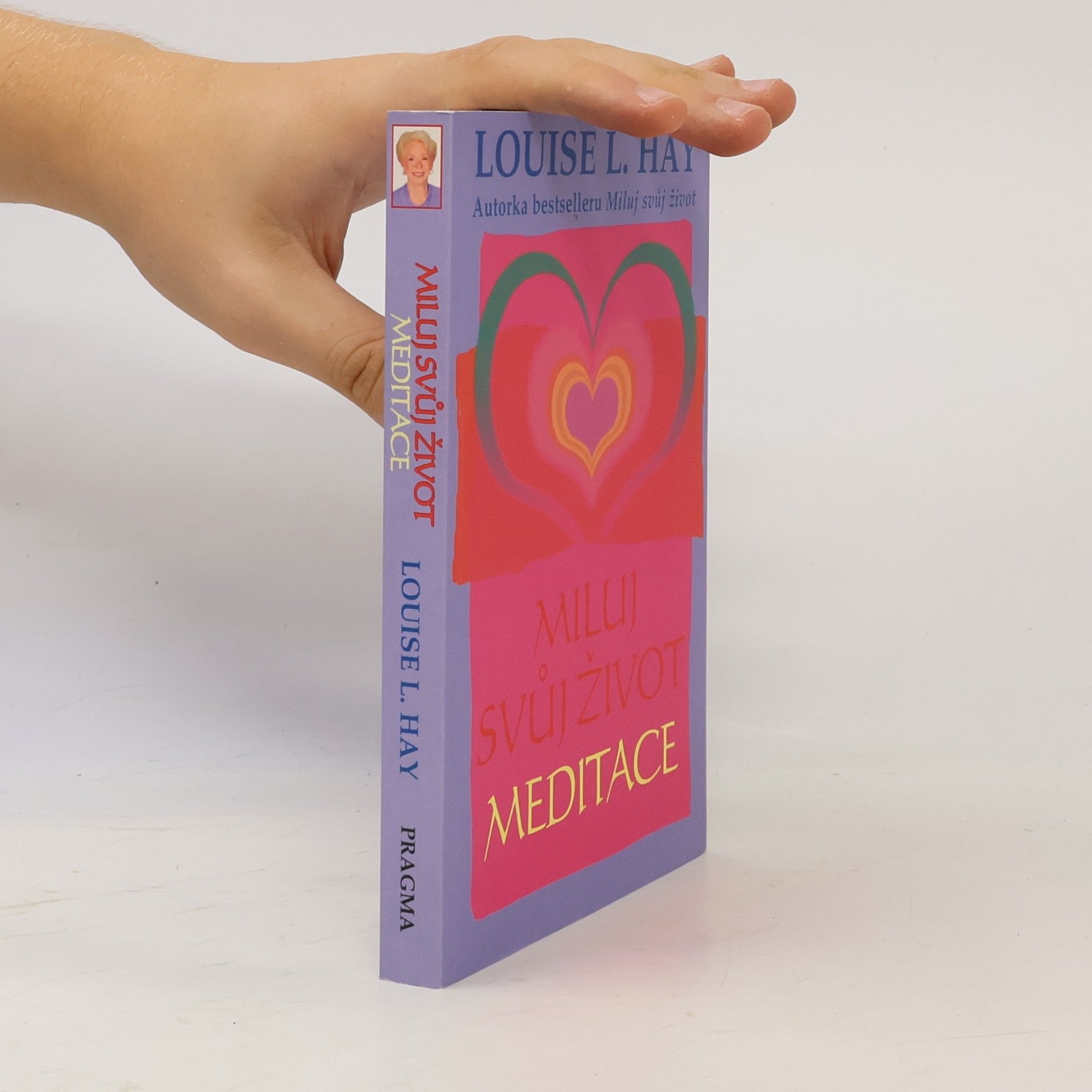 Lousie L. Hay Miluj svůj život: Meditace