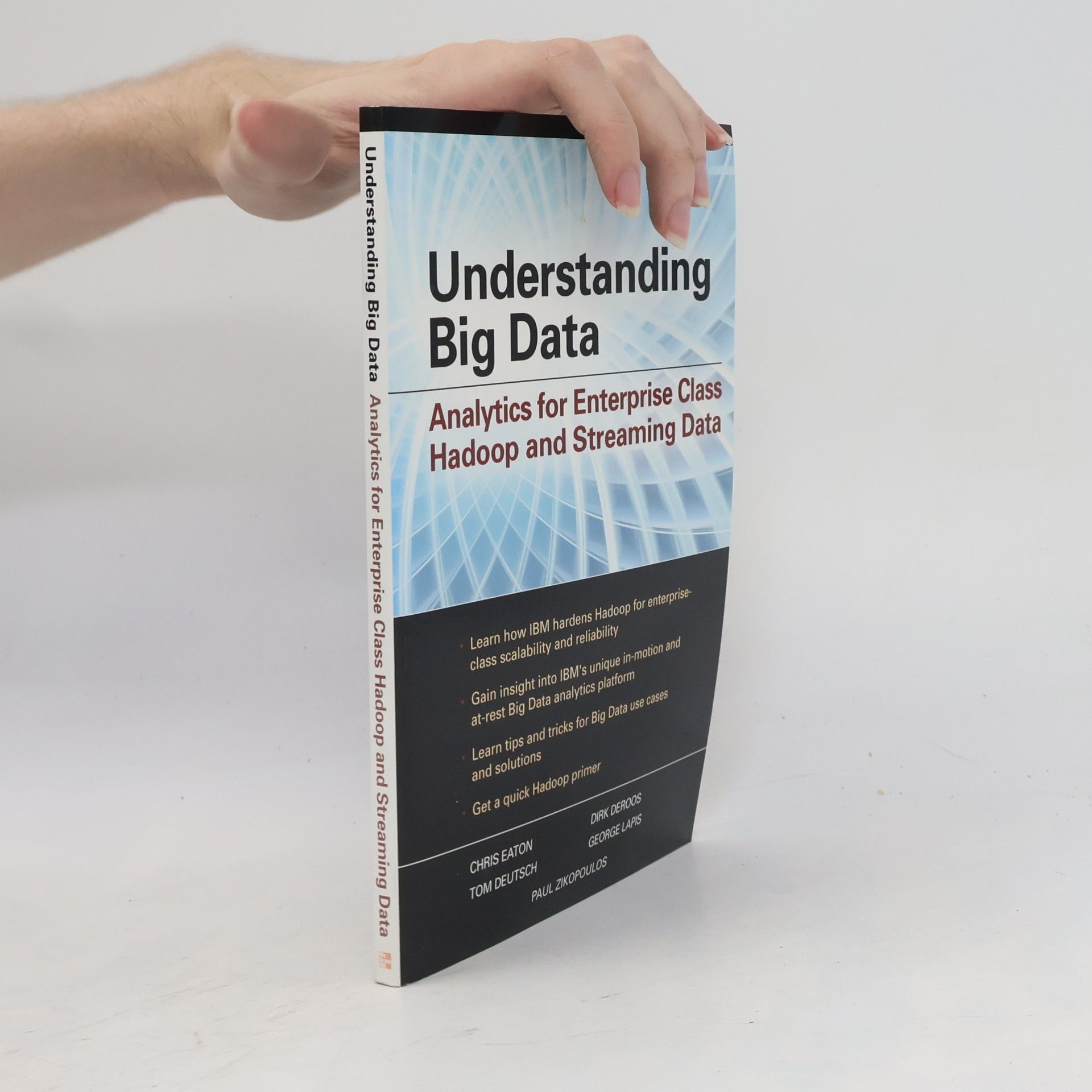 Chris Eaton Understanding Big Data: Analytics for Enterprise Class Hadoop and Streaming Data