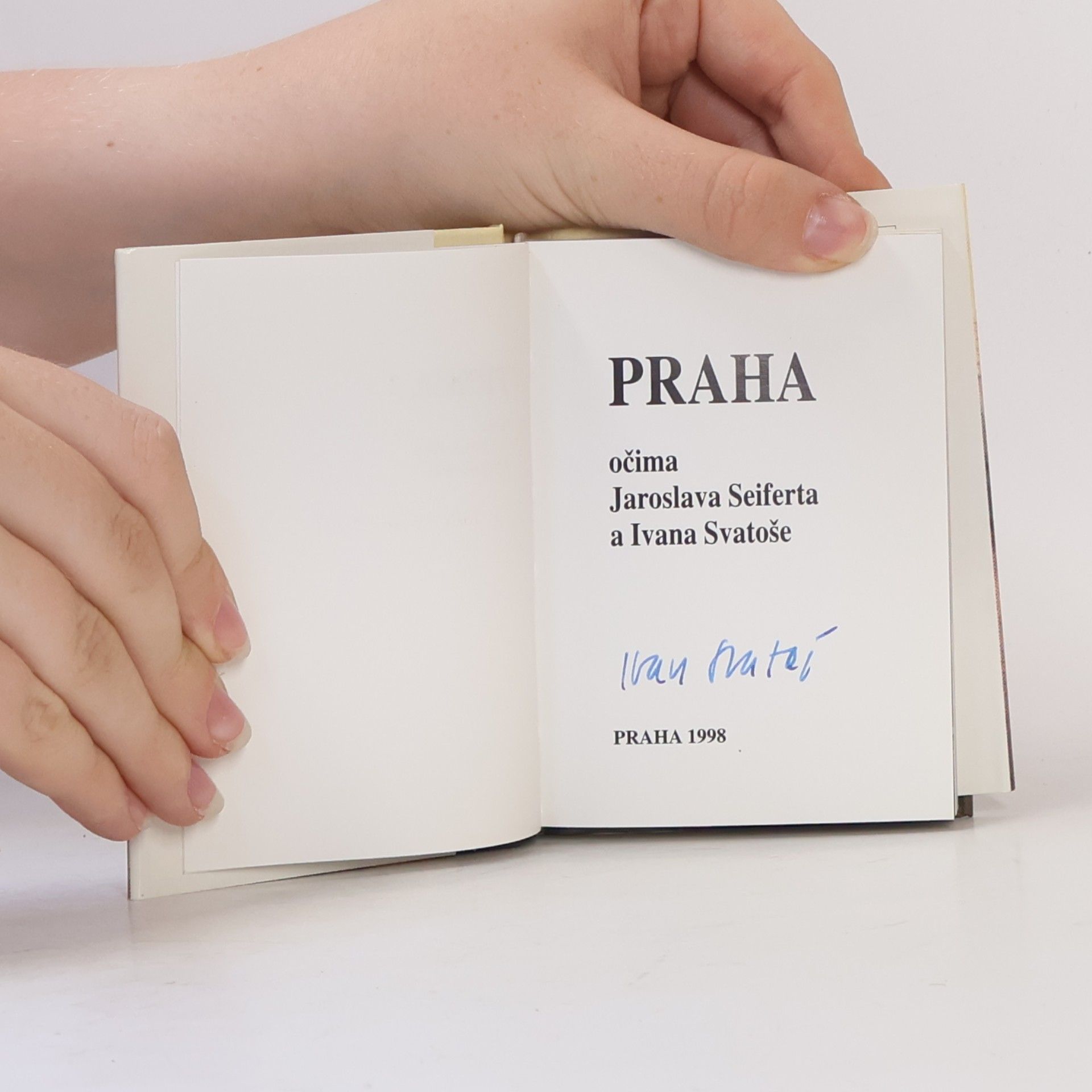 Jaroslav Seifert Praha očima Jaroslava Sieferta a Ivana Svatoše