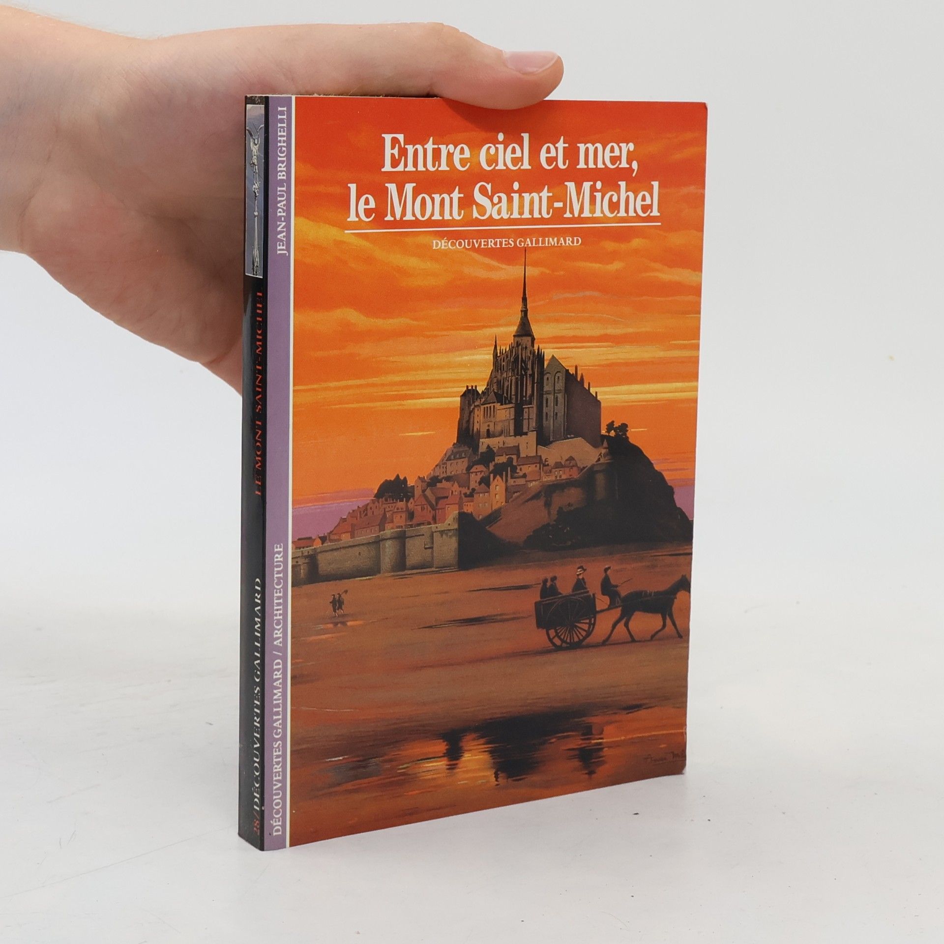 Jean-Paul Brighelli Entre Ciel Et Mer Le Mont St Michel (Architecture)