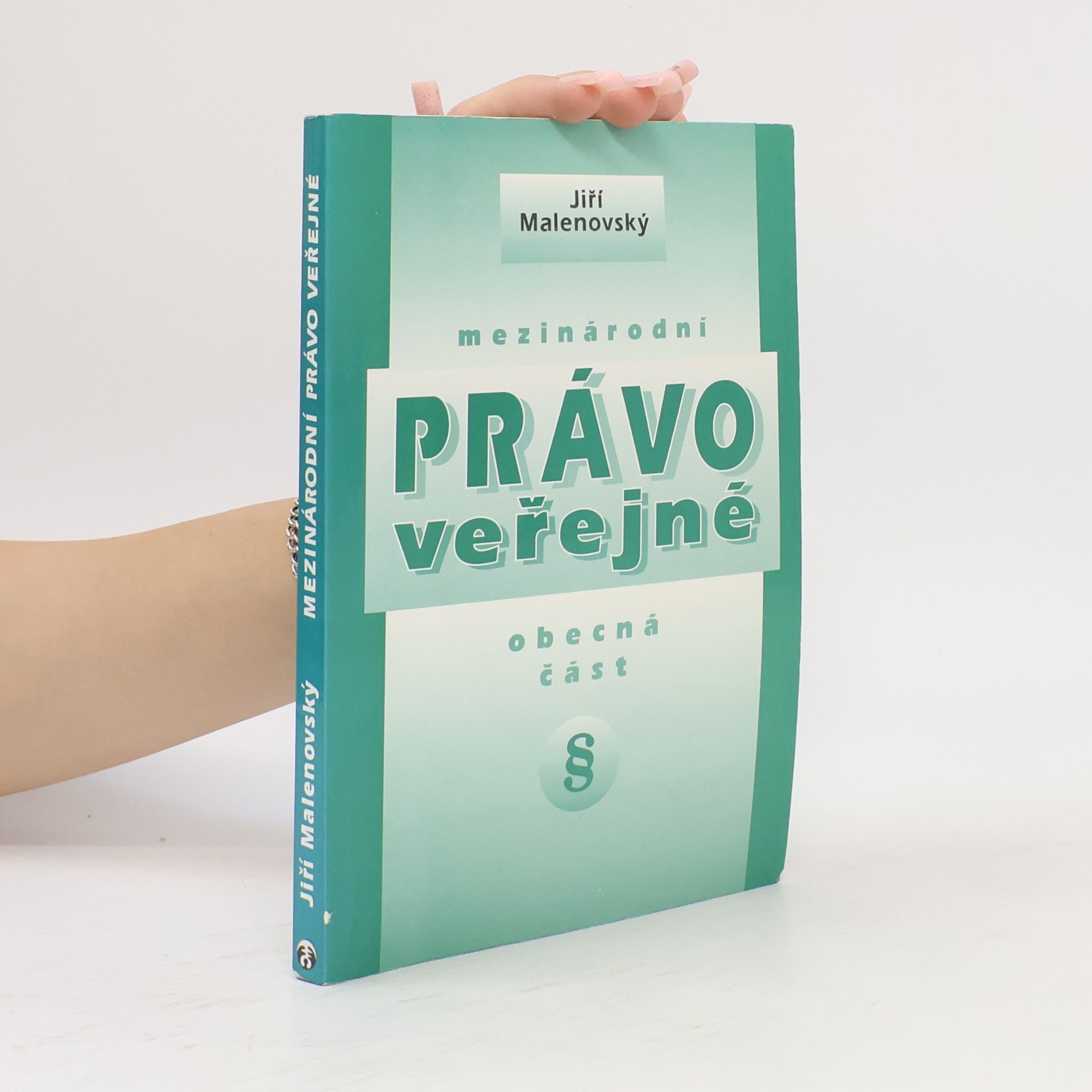 Jiří Malenovský Mezinárodní právo veřejné. Obecná část