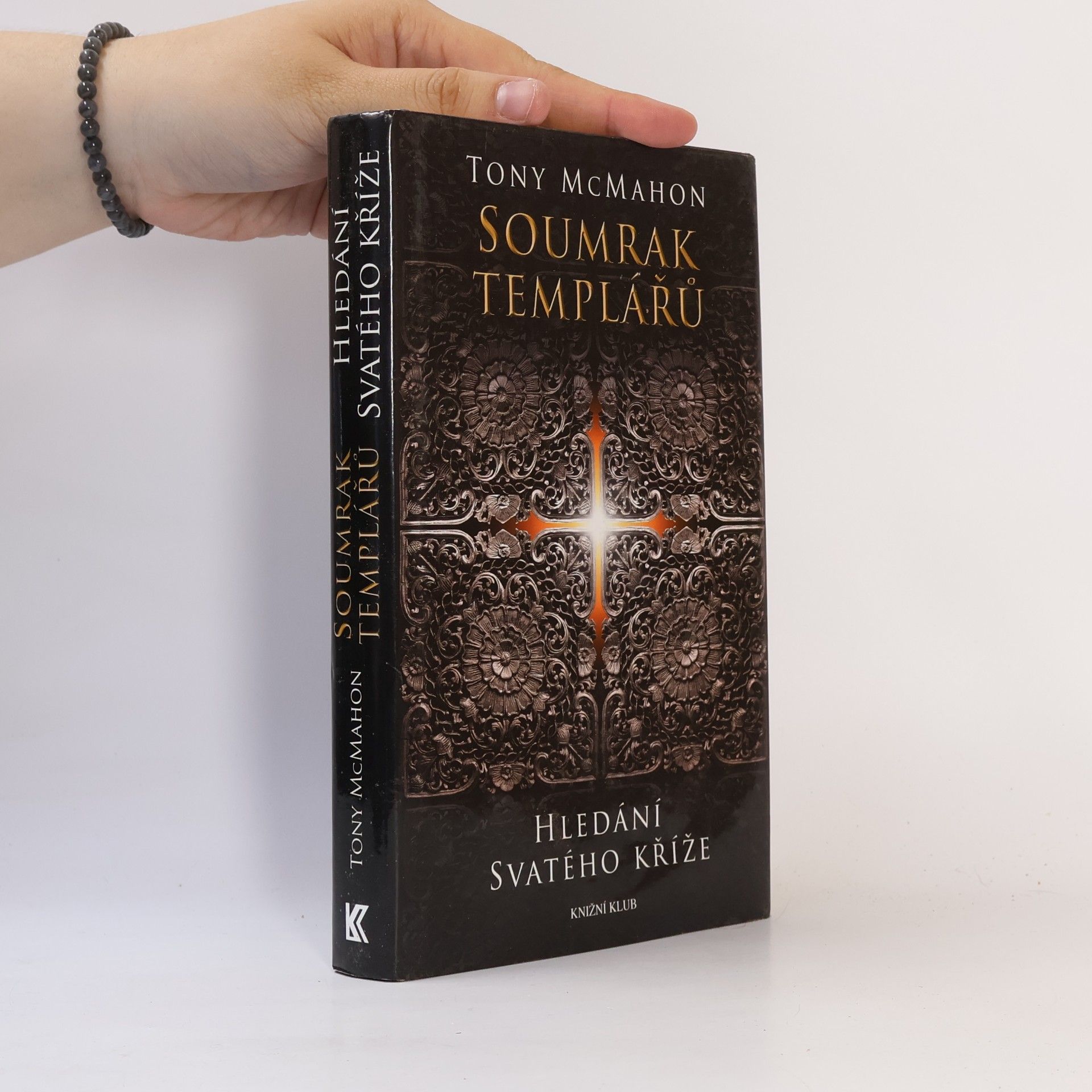 Tony McMahon Soumrak templářů. Hledání svatého kříže