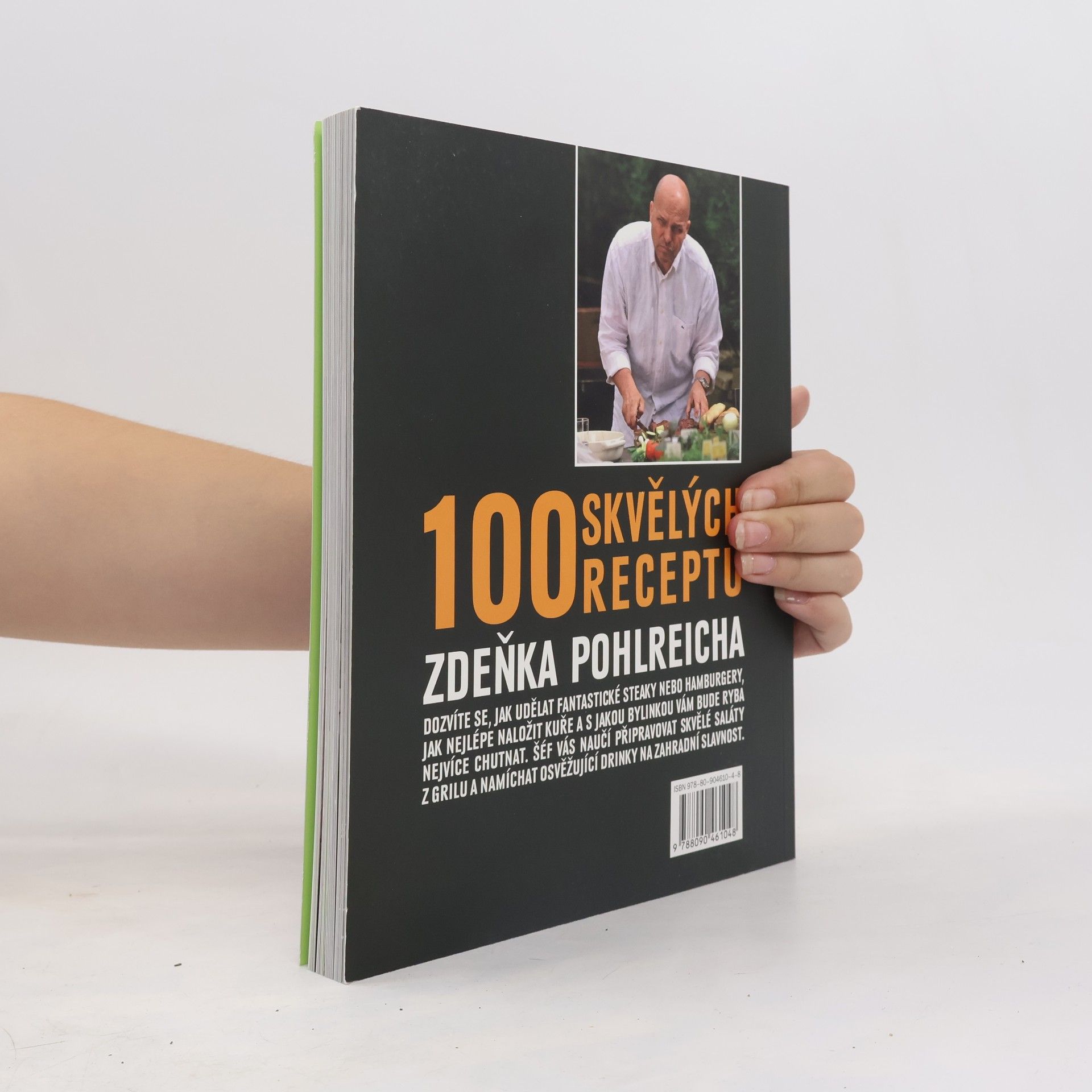 Zdeněk Pohlreich Šéf na grilu. 100 skvělých receptů Zdeňka Pohlreicha