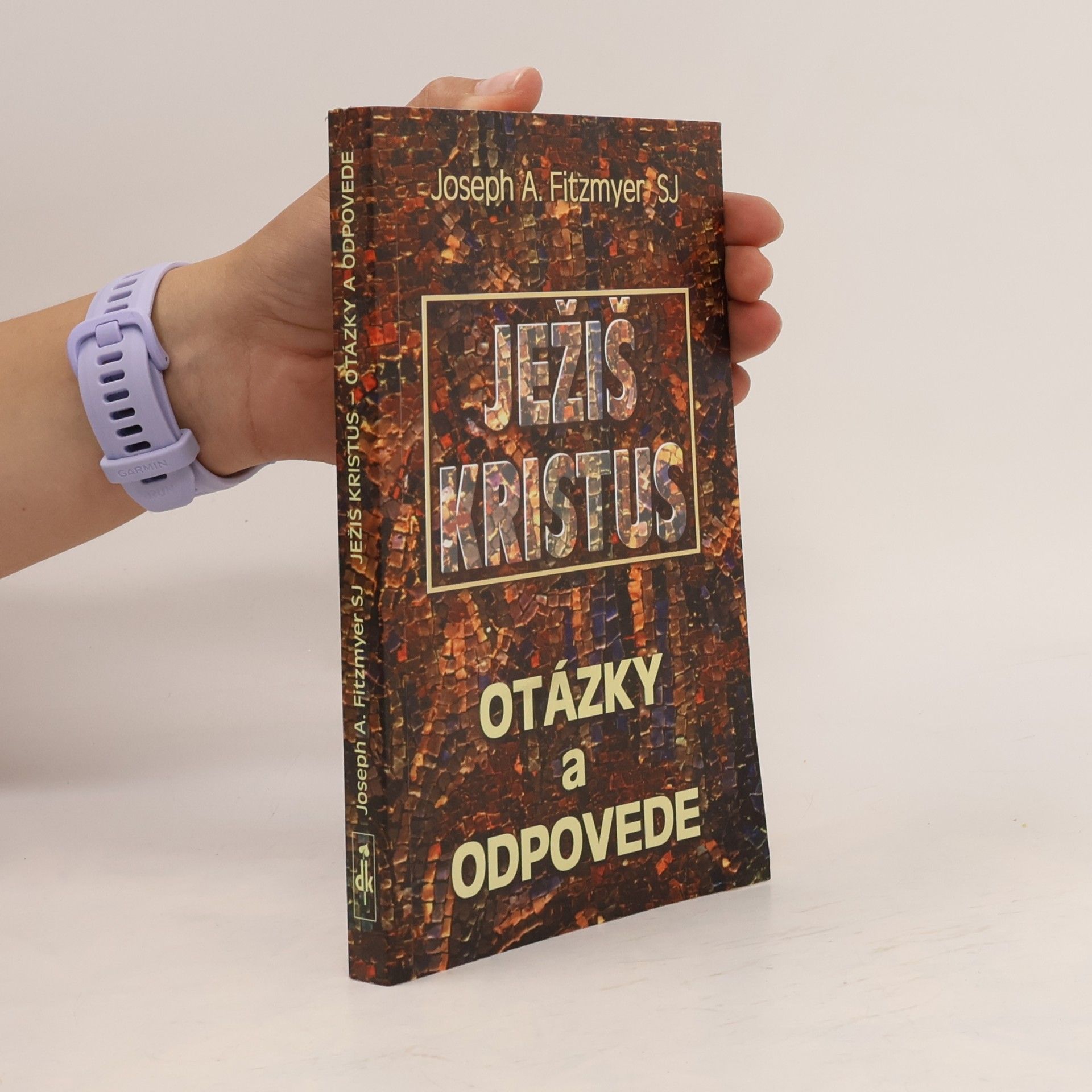 Joseph Fitzmyer Ježiš Kristus: otázky a odpovede