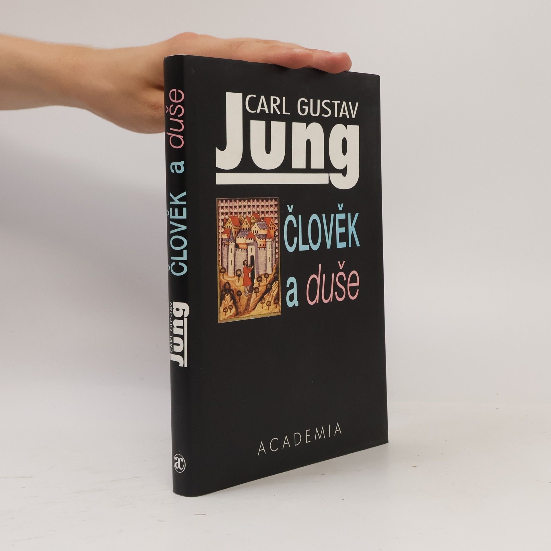 Carl Gustav Jung Člověk a duše