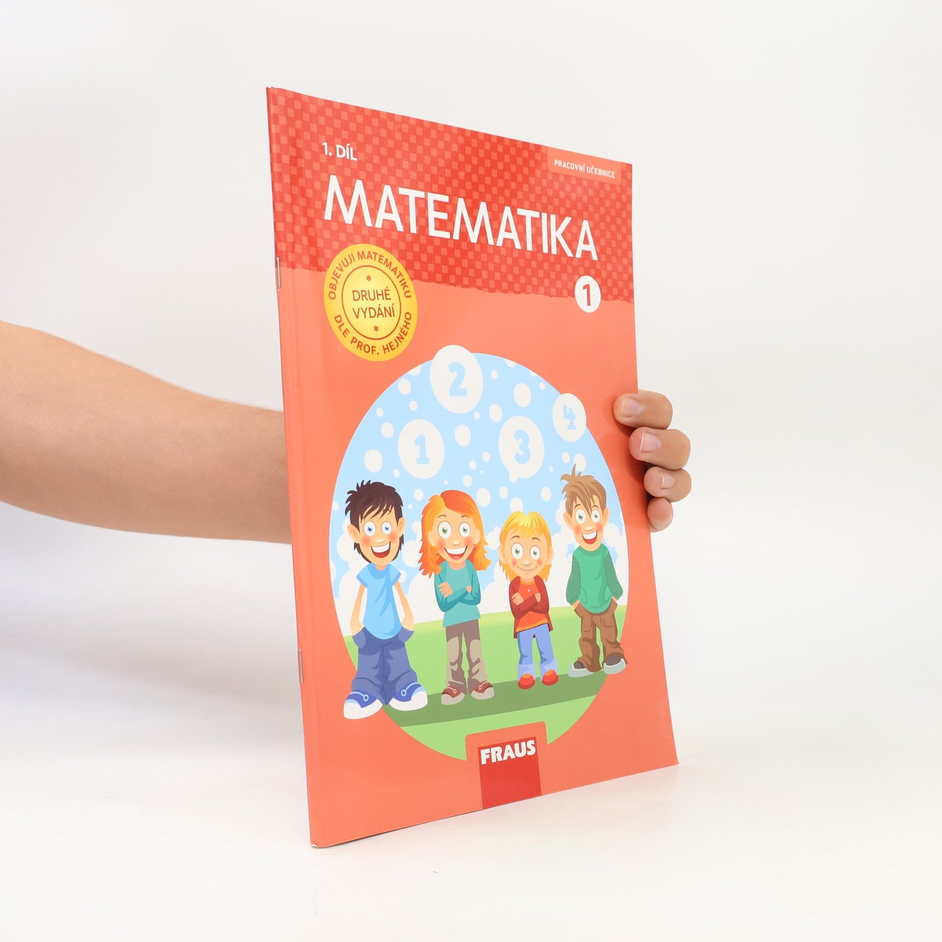 Matematika : pracovní učebnice pro 1. ročník základní školy. 1. díl