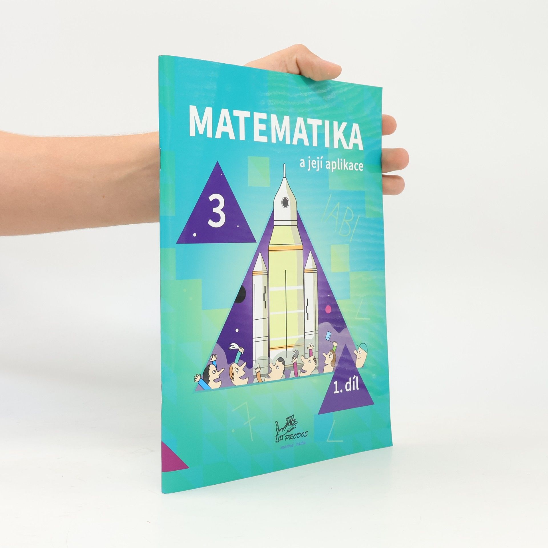 Hana Mikulenková Matematika a její aplikace 3. 1. díl