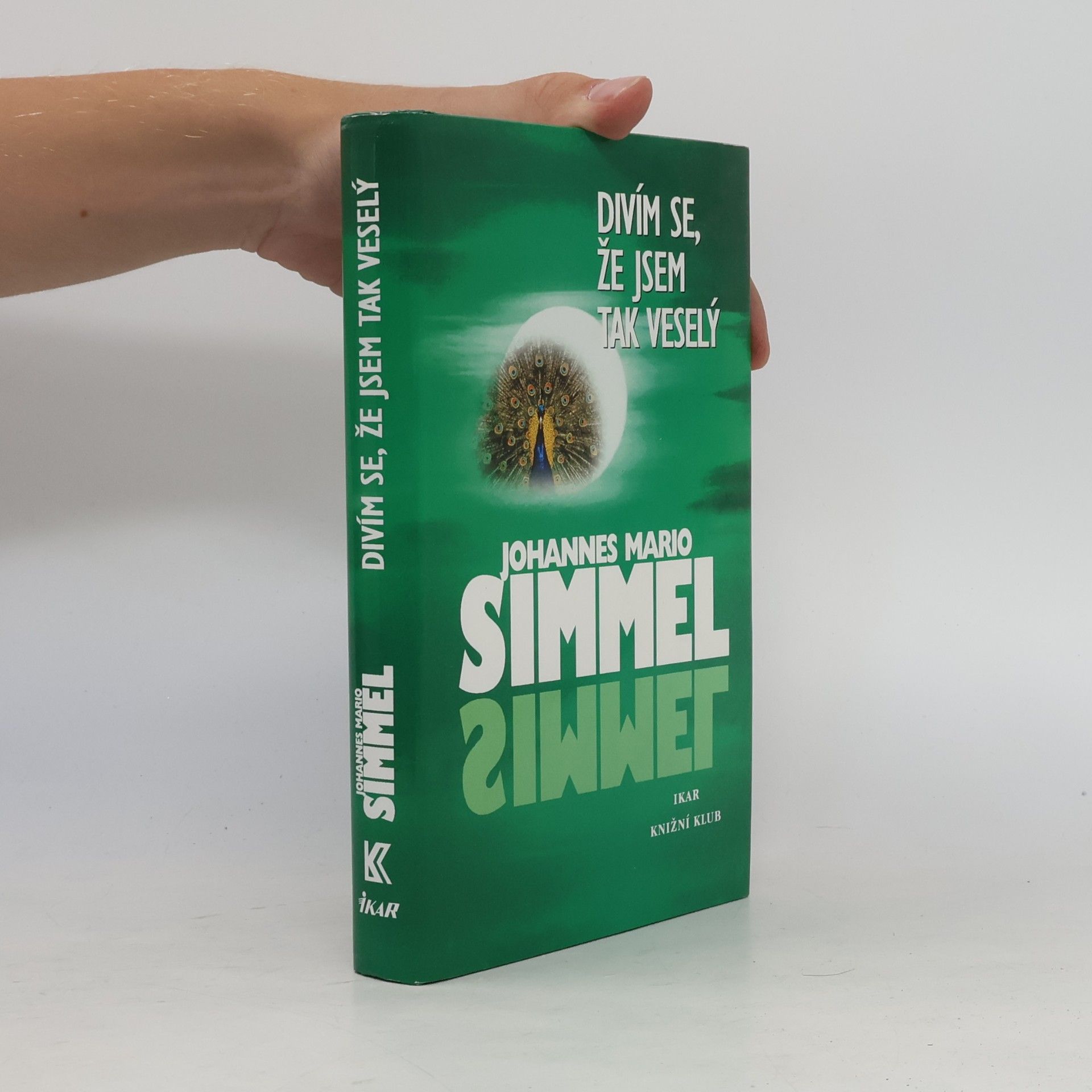 Johannes Mario Simmel Divím se, že jsem tak veselý