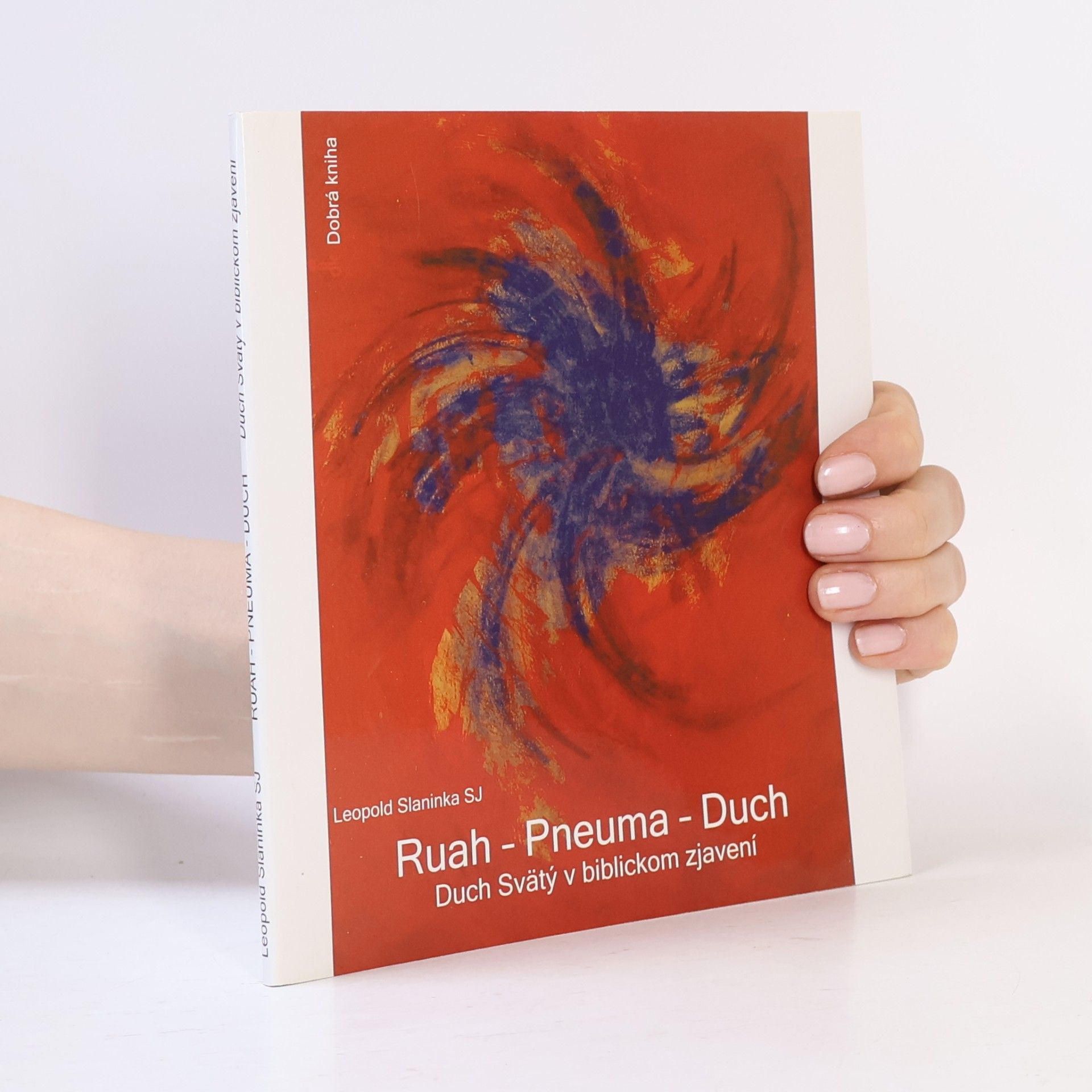 Ruah, Pneuma, Duch : Duch svätý v biblickom zjavení
